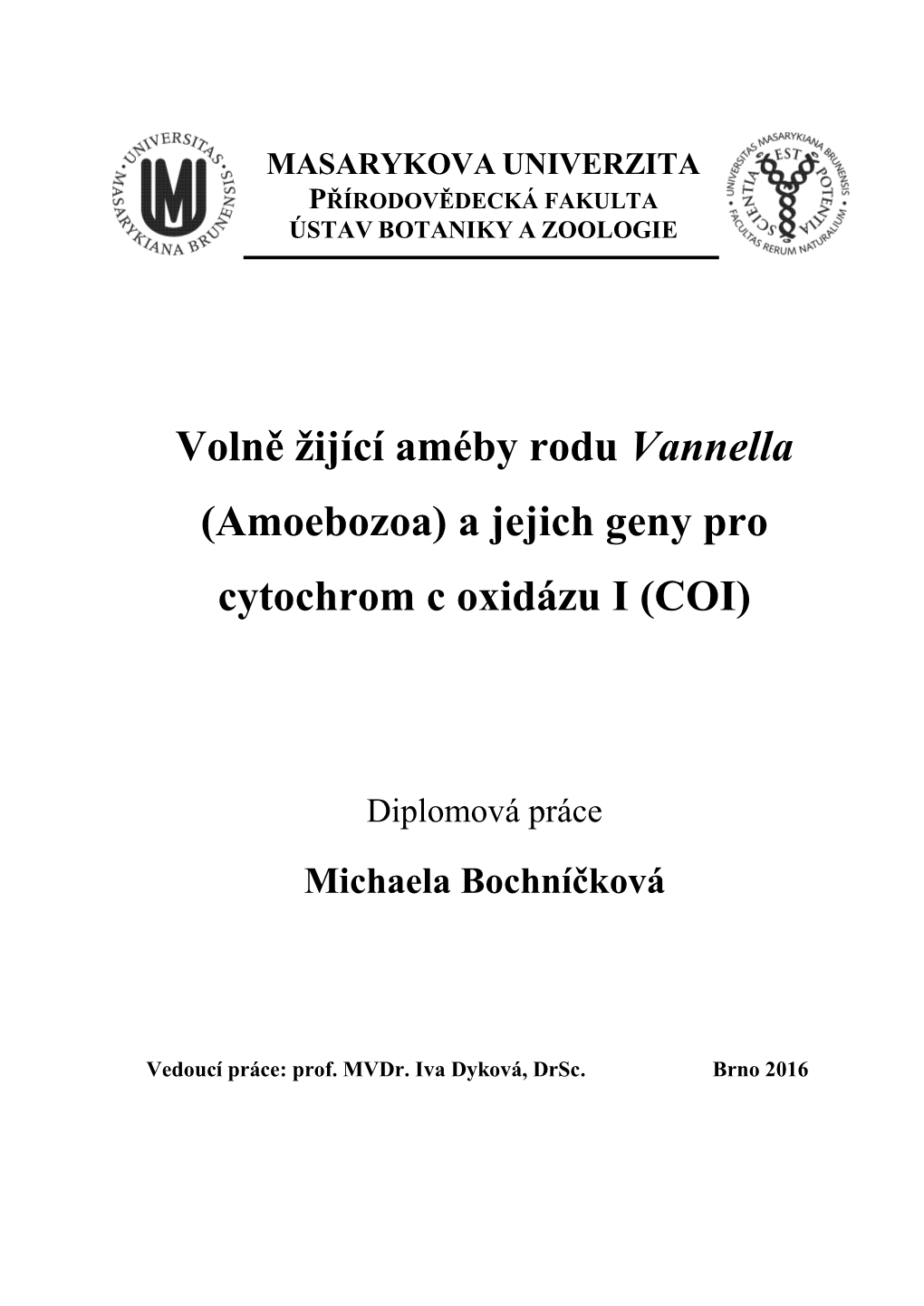 Volně Žijící Améby Rodu Vannella (Amoebozoa) a Jejich Geny Pro Cytochrom C Oxidázu I (COI)