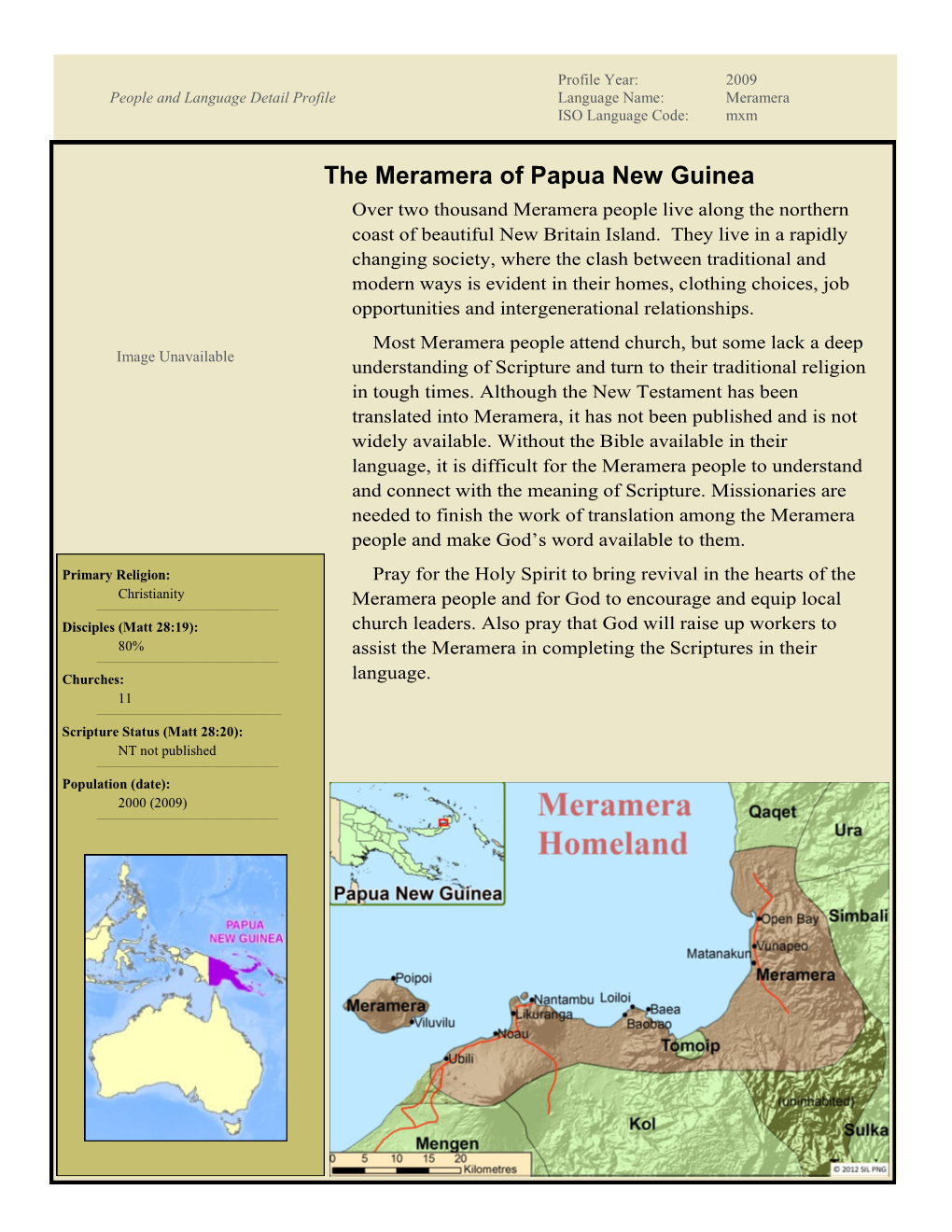 The Meramera of Papua New Guinea Over Two Thousand Meramera People Live Along the Northern Coast of Beautiful New Britain Island
