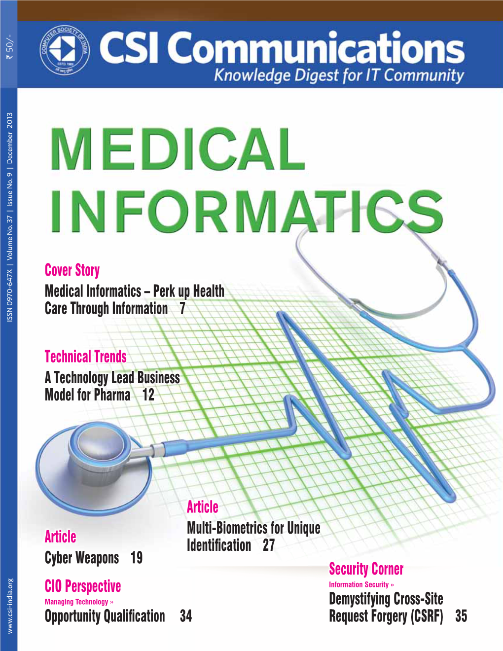 Cover Story Medical Informatics – Perk up Health Care Through Information 7 ISSN 0970-647X | Volume No