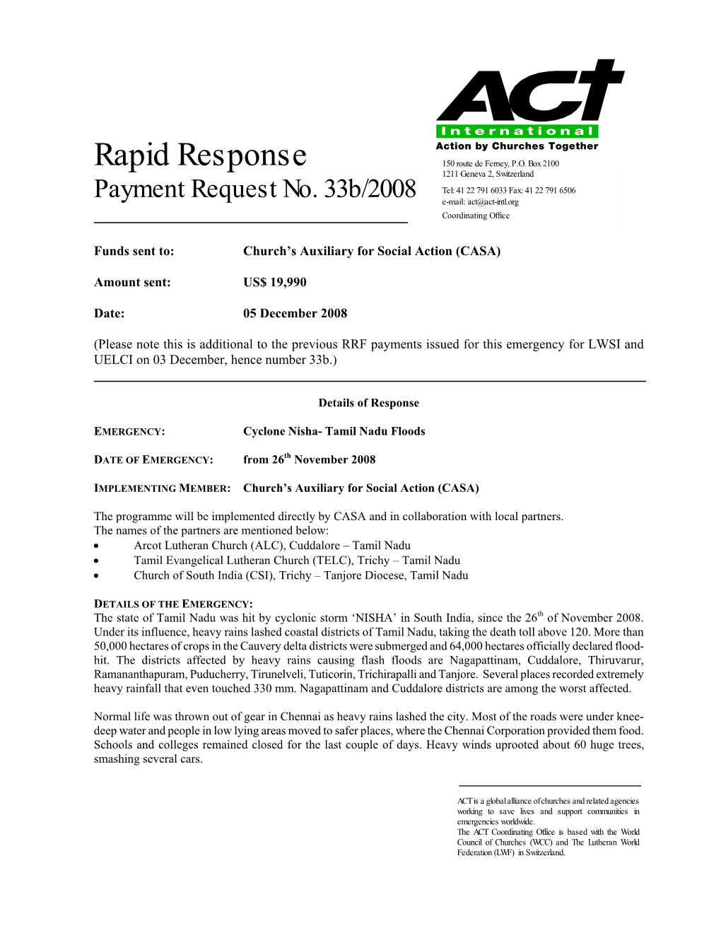 Rapid Response 150 Route De Ferney, P.O