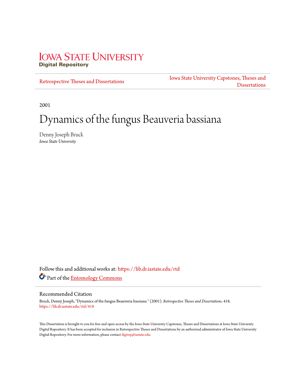 Dynamics of the Fungus Beauveria Bassiana Denny Joseph Bruck Iowa State University