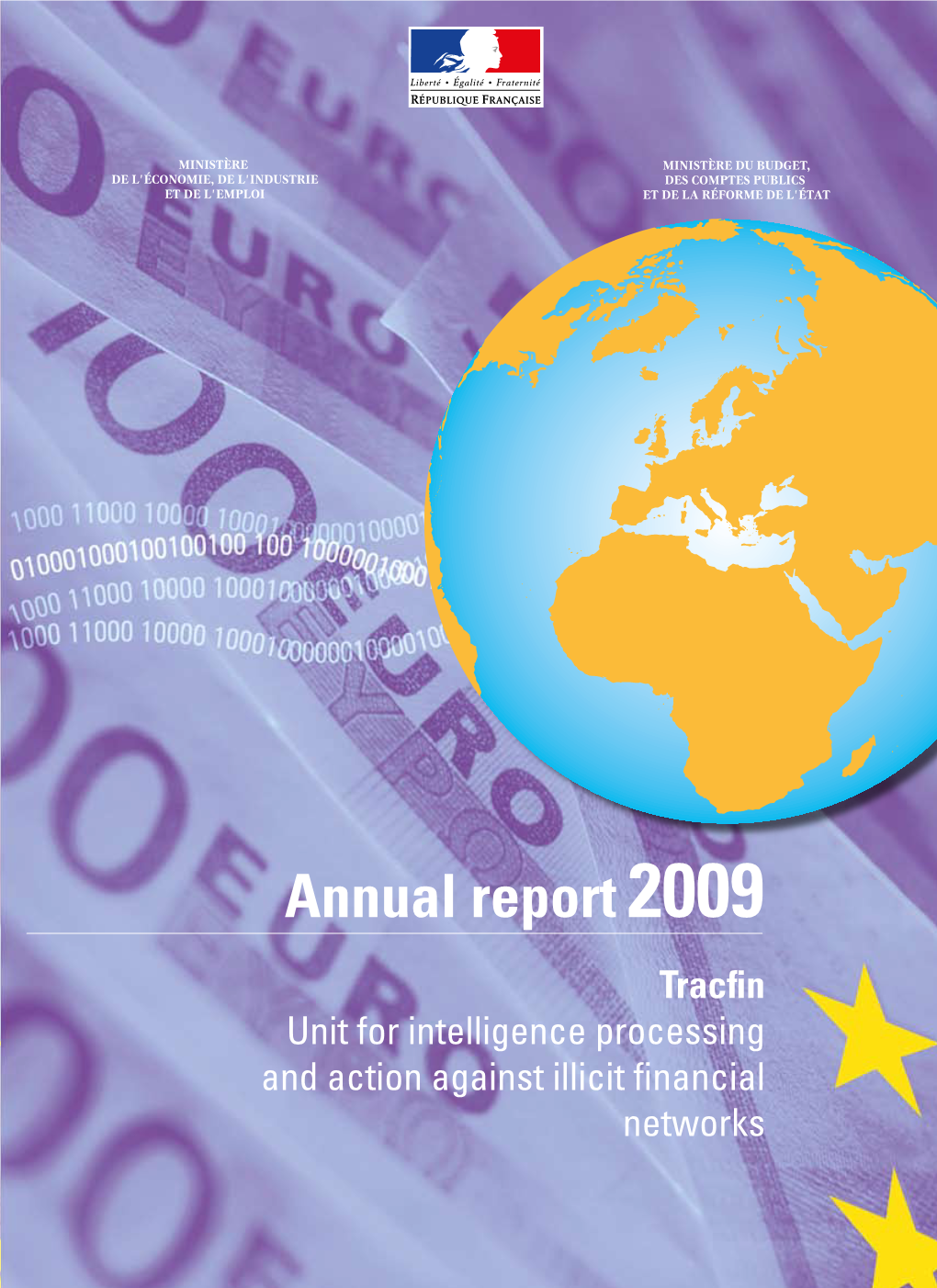 Annual Report 2009 Tracfin Unit for Intelligence Processing and Action Against Illicit Financial Networks