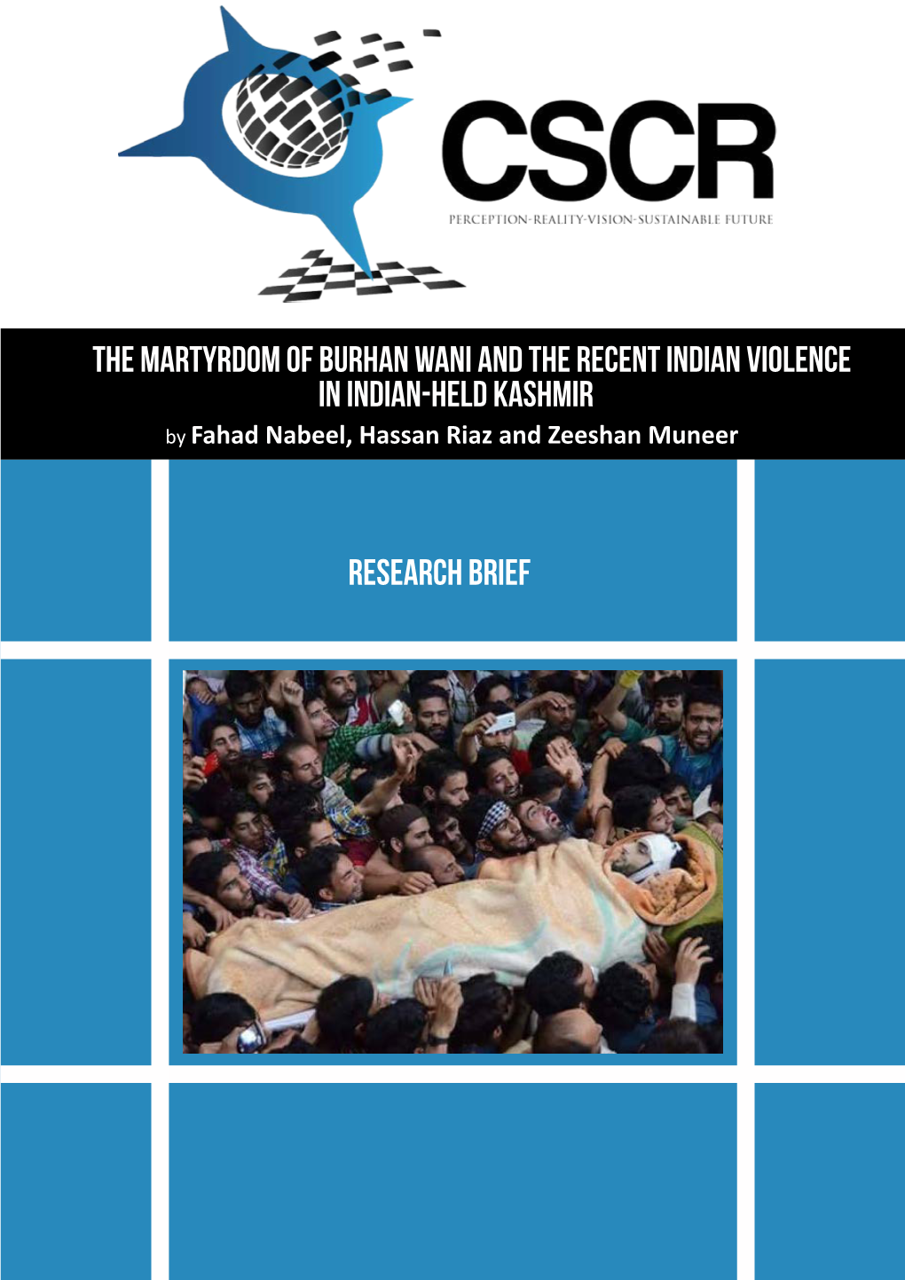 Research Brief the Martyrdom of Burhan Wani and the Recent Indian
