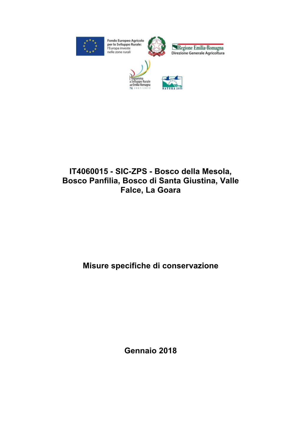 IT4060015 - SIC-ZPS - Bosco Della Mesola, Bosco Panfilia, Bosco Di Santa Giustina, Valle Falce, La Goara