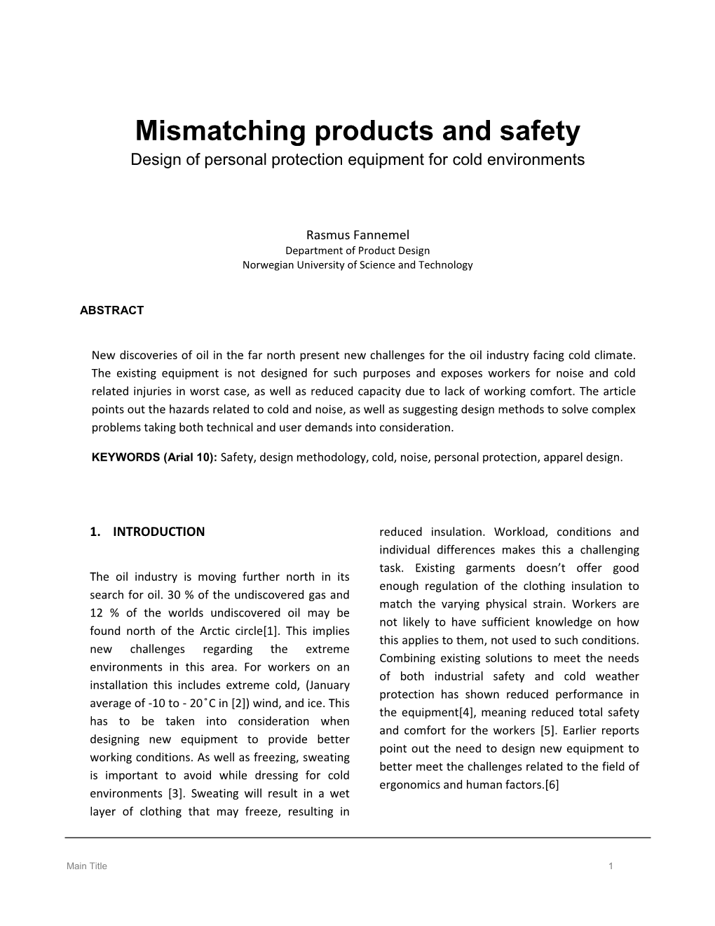 Mismatching Products and Safety Design of Personal Protection Equipment for Cold Environments