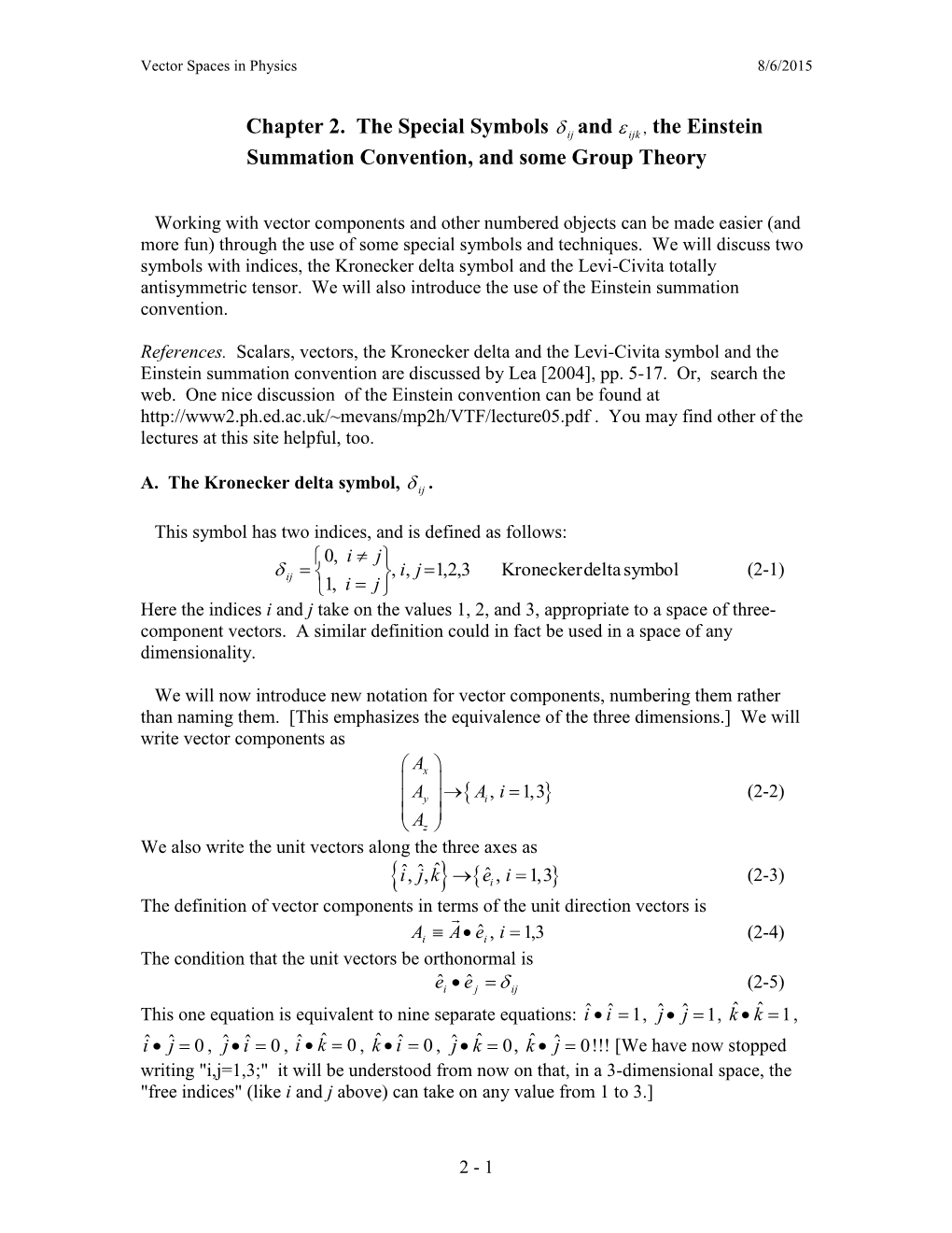 Chapter 2. the Special Symbols Ij Δ and Ijk Ε , the Einstein Summation Convention, and Some Group Theory