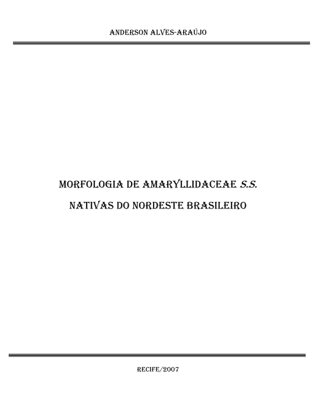 Morfologia De Amaryllidaceae S.S. Nativas Do Nordeste Brasileiro