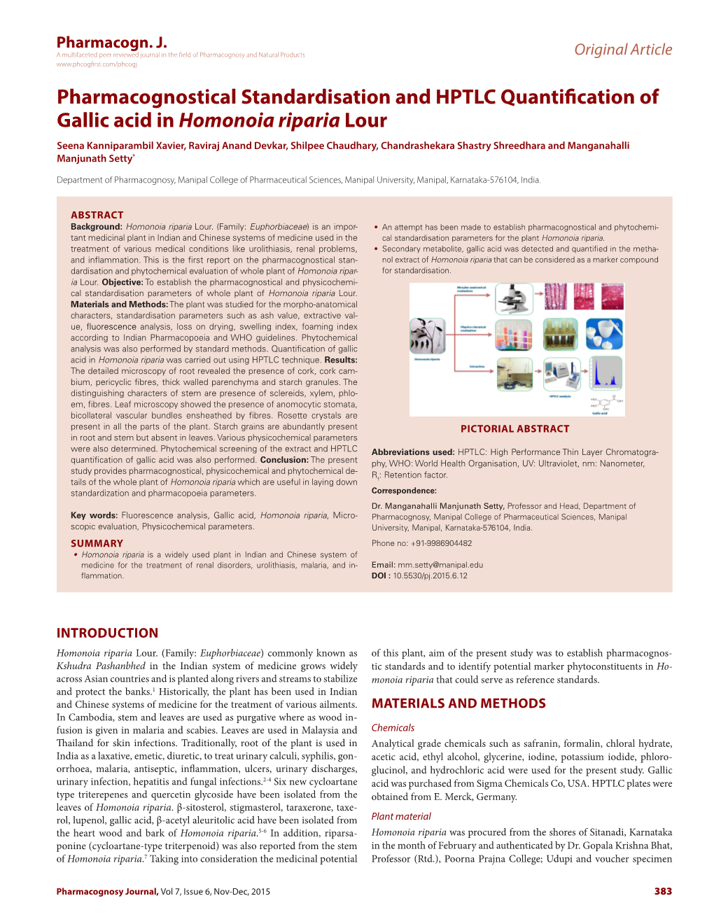 Pharmacognostical Standardisation and HPTLC Quantification of Gallic