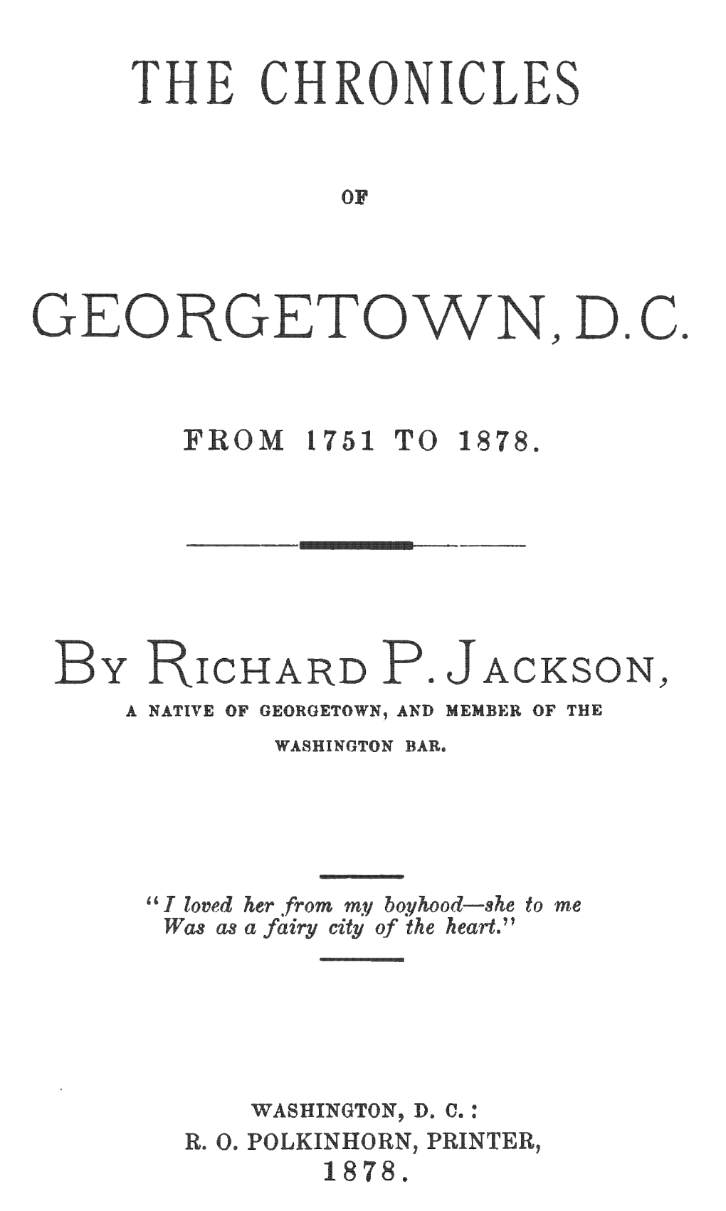 The Chronicles of Georgetown, D.C., from 1751-1878