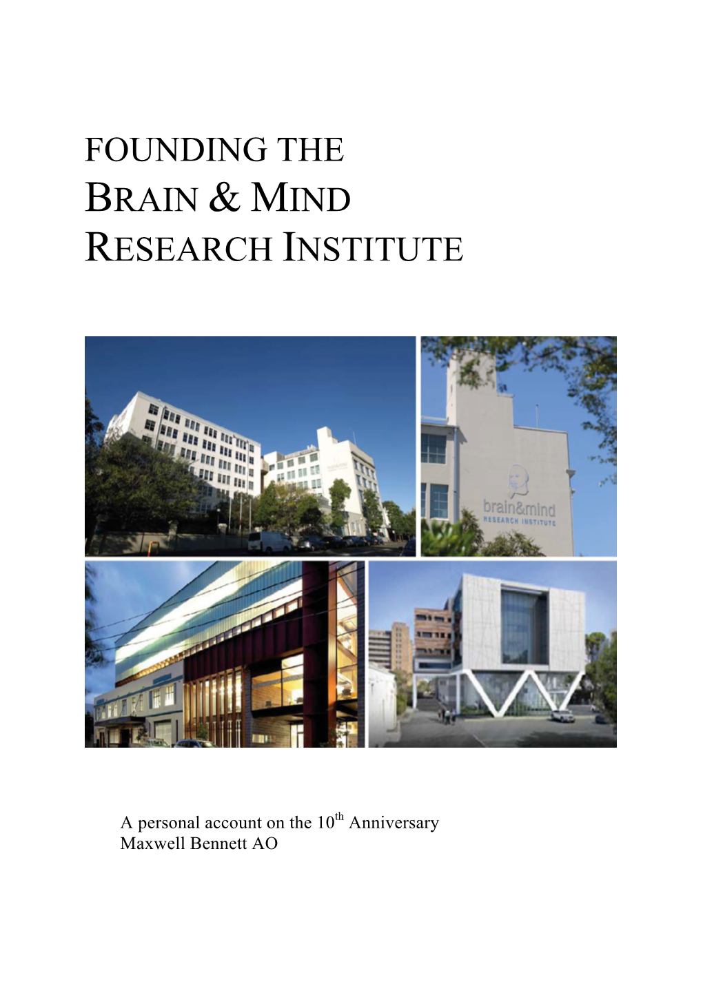 Founding the Brain & Mind Research Institute