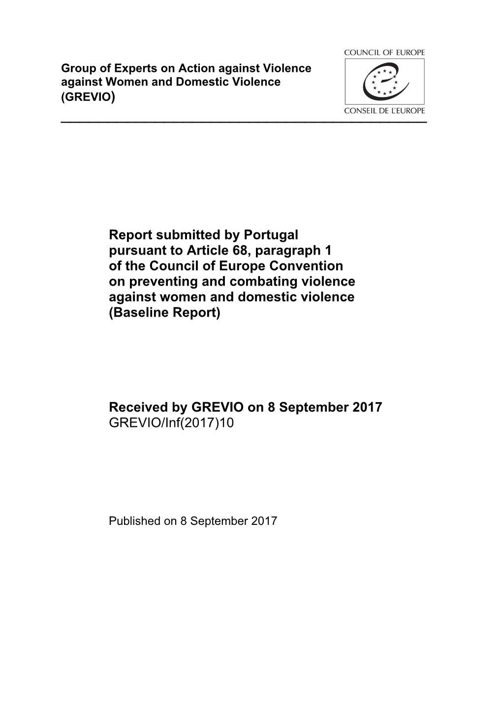 Report Submitted by Portugal Pursuant to Article 68, Paragraph 1 of The