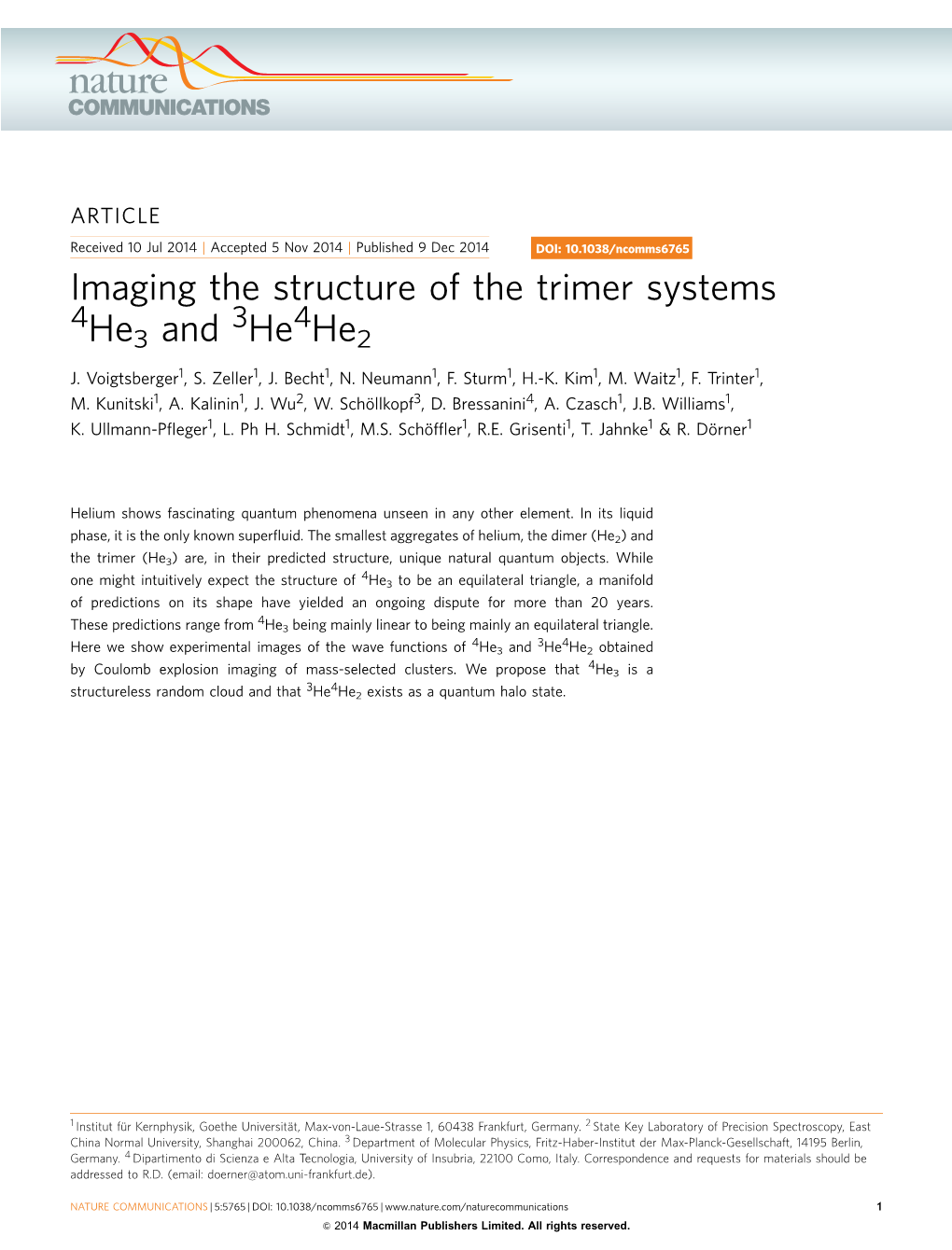 Imaging the Structure of the Trimer Systems 4He3 and 3He4he2