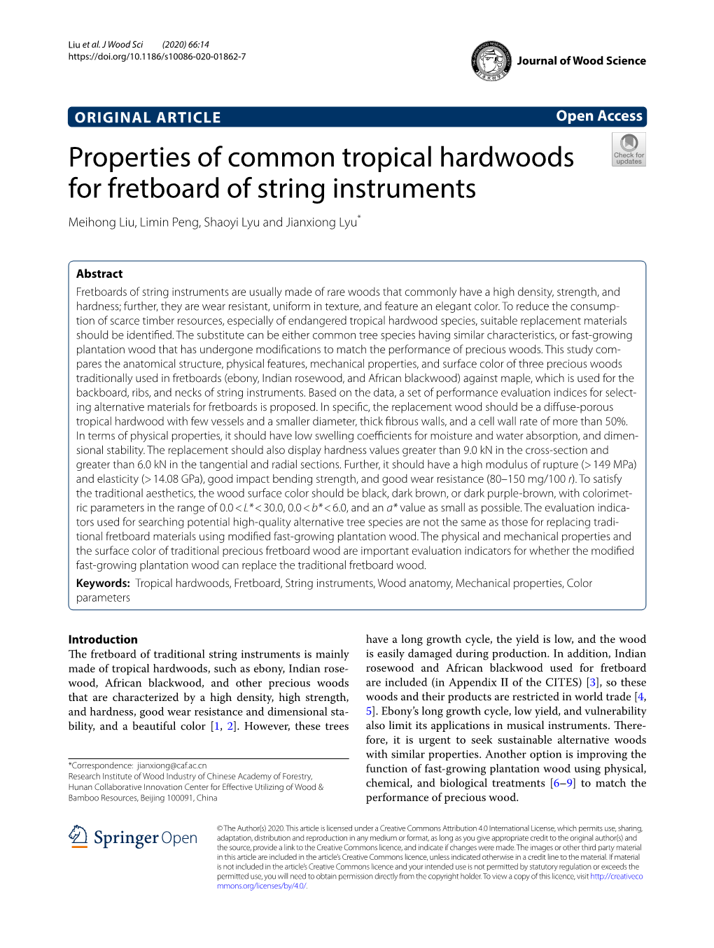 Properties of Common Tropical Hardwoods for Fretboard of String Instruments Meihong Liu, Limin Peng, Shaoyi Lyu and Jianxiong Lyu*