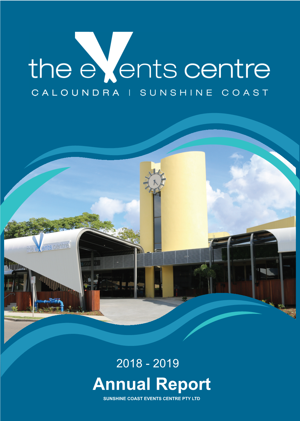 Sunshine Coast Events Centre Pty Ltd Annual Report 2018-2019