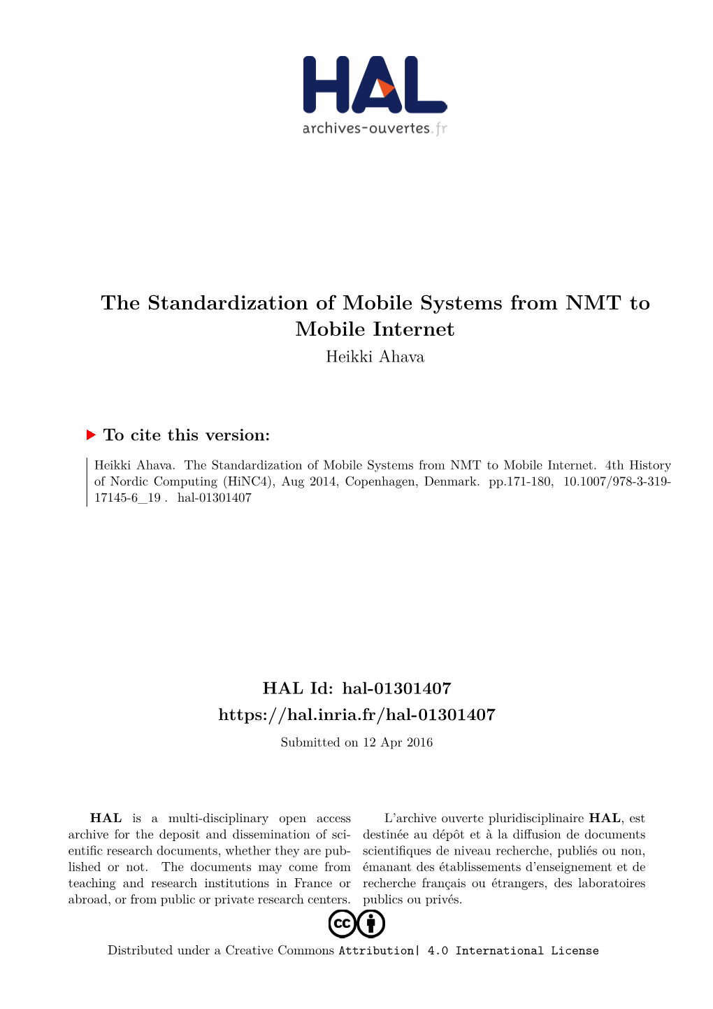 The Standardization of Mobile Systems from NMT to Mobile Internet Heikki Ahava