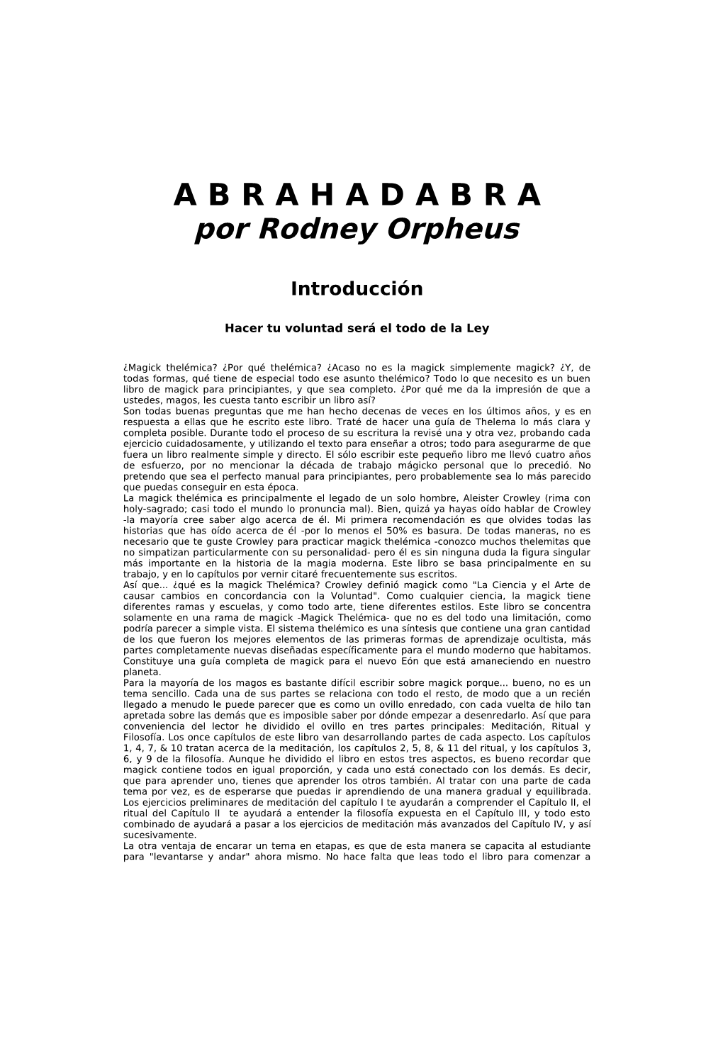 Rodney Orpheus, “Abrahadabra”