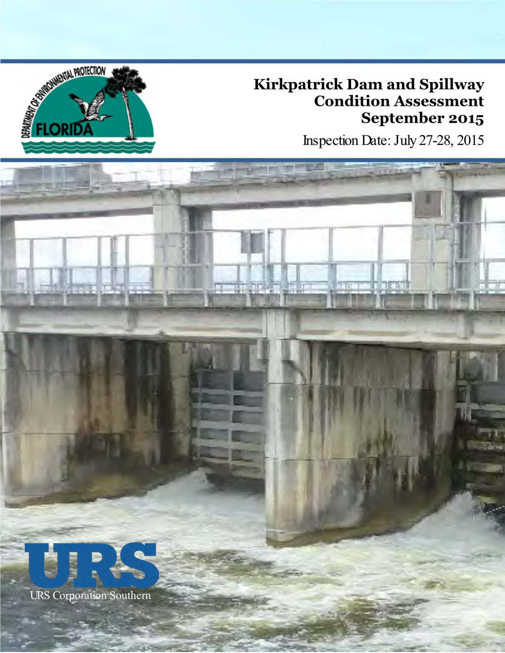 Kirkpatrick Dam 2015 Condition Assessment Report II