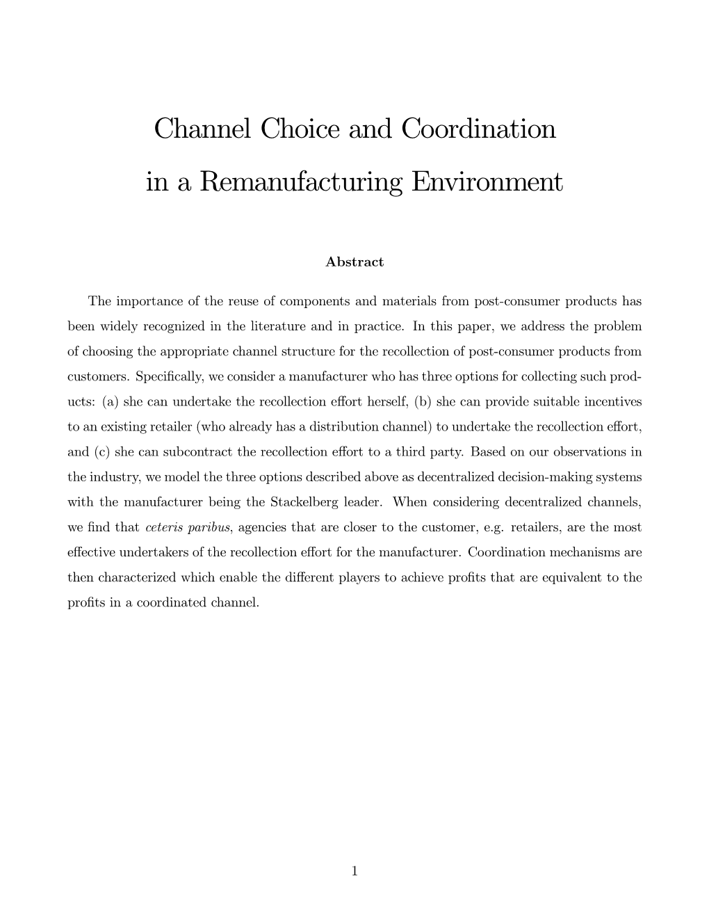 Channel Choice and Coordination in a Remanufacturing Environment