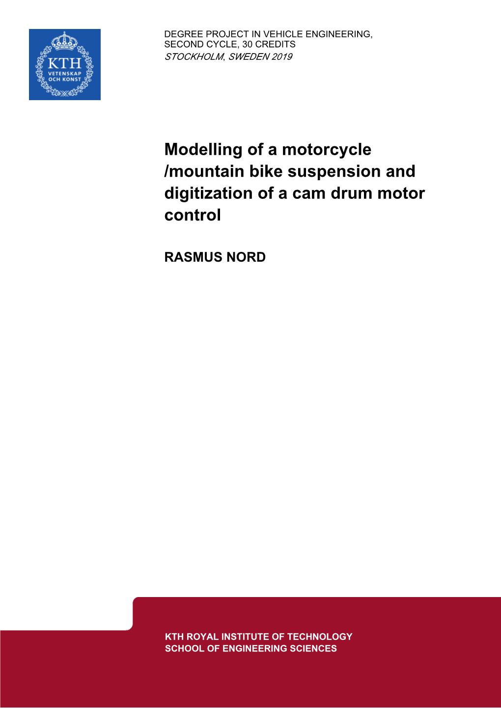 Modelling of a Motorcycle /Mountain Bike Suspension and Digitization of a Cam Drum Motor Control