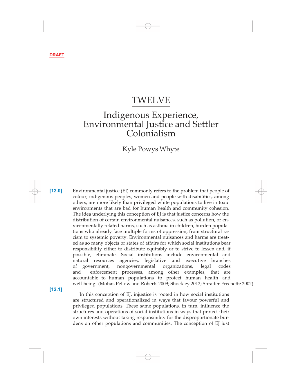 TWELVE Indigenous Experience, Environmental Justice and Settler Colonialism