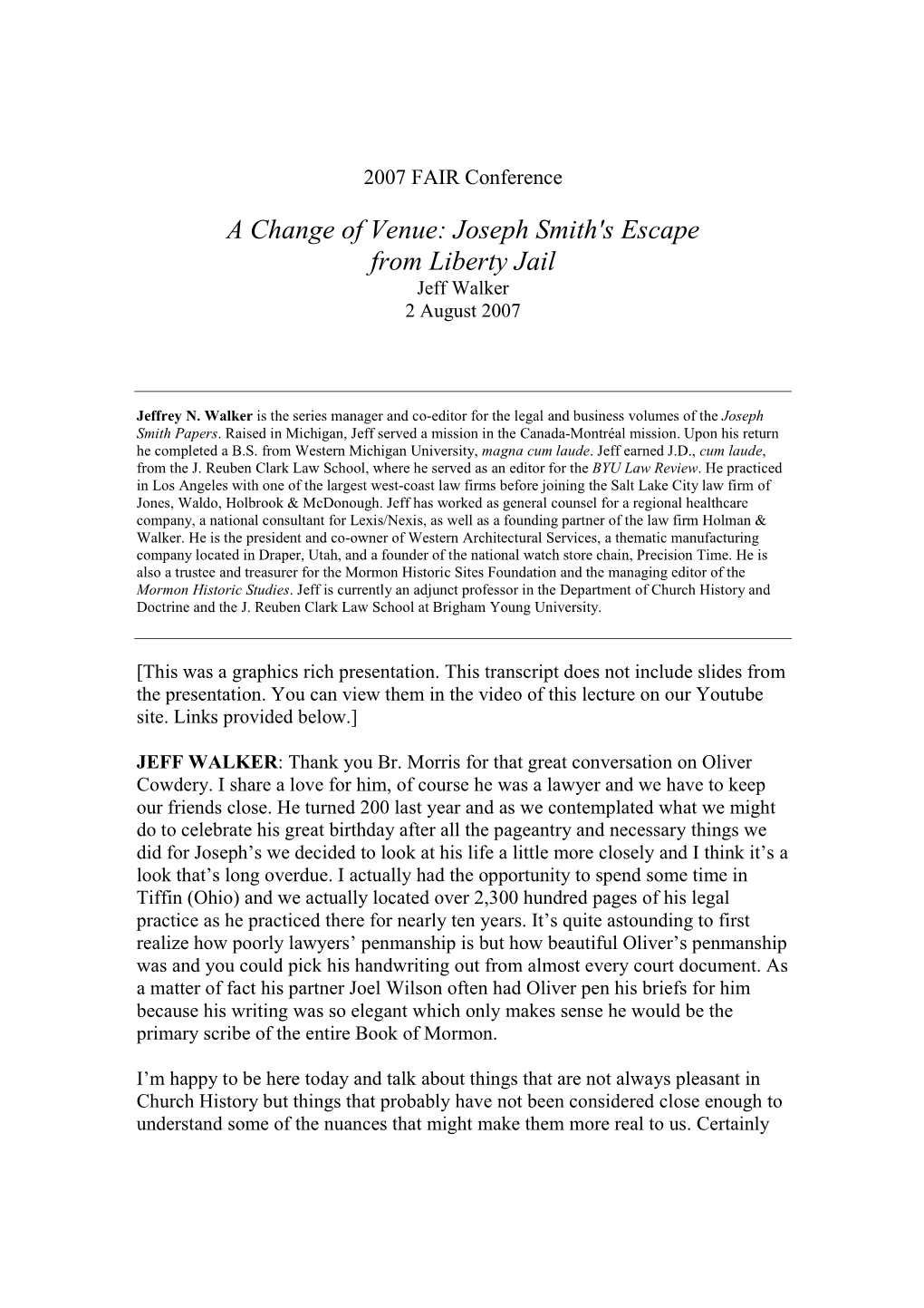 Joseph Smith's Escape from Liberty Jail Jeff Walker 2 August 2007