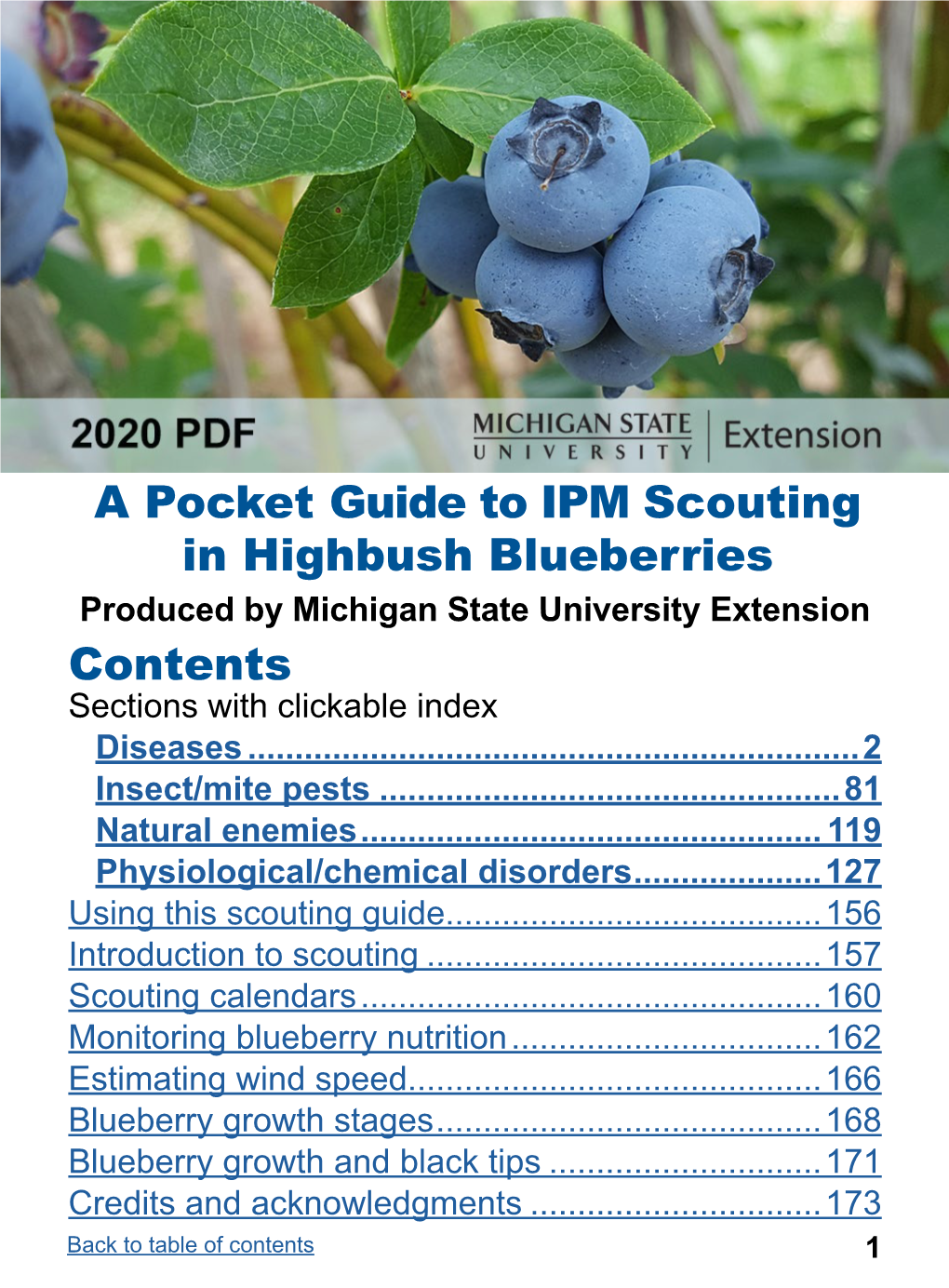 A Pocket Guide to IPM Scouting in Highbush Blueberries Produced by Michigan State University Extension Contents Sections with Clickable Index Diseases