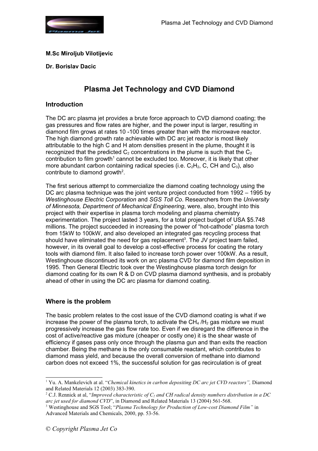Plasma Jet Technology and CVD Diamond