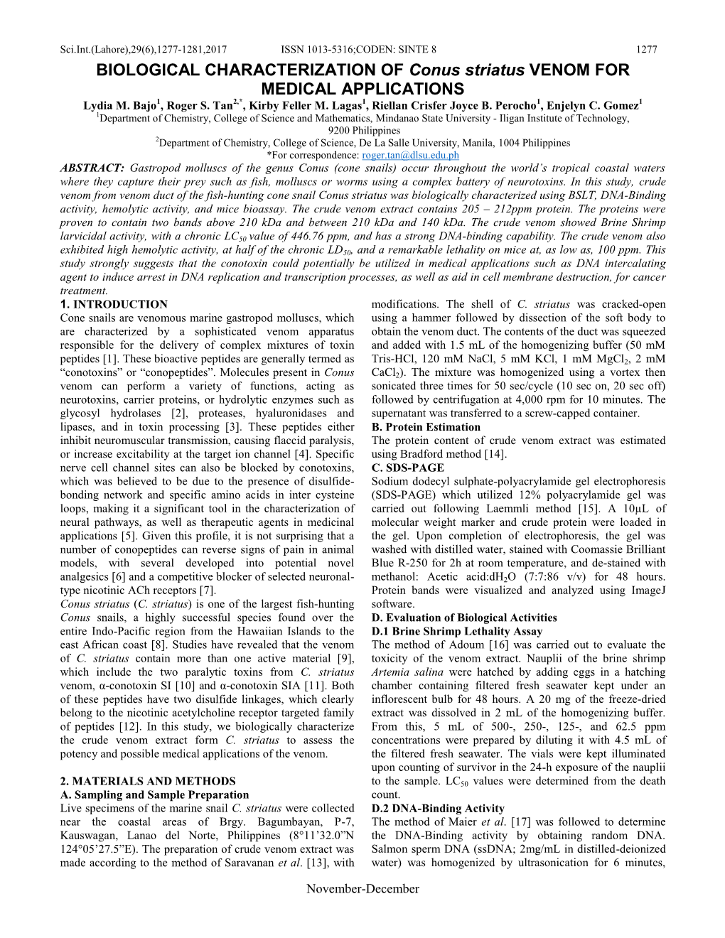 BIOLOGICAL CHARACTERIZATION of Conus Striatus VENOM for MEDICAL APPLICATIONS Lydia M