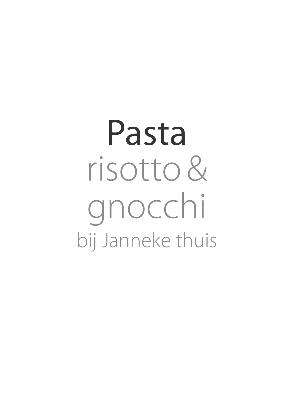 Pasta Risotto & Gnocchi