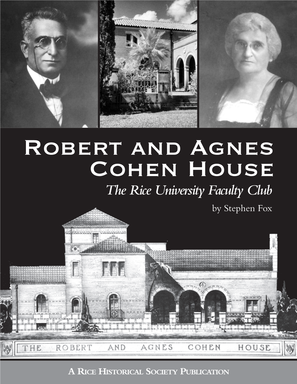 Robert and Agnes Cohen House the Rice University Faculty Club by Stephen Fox