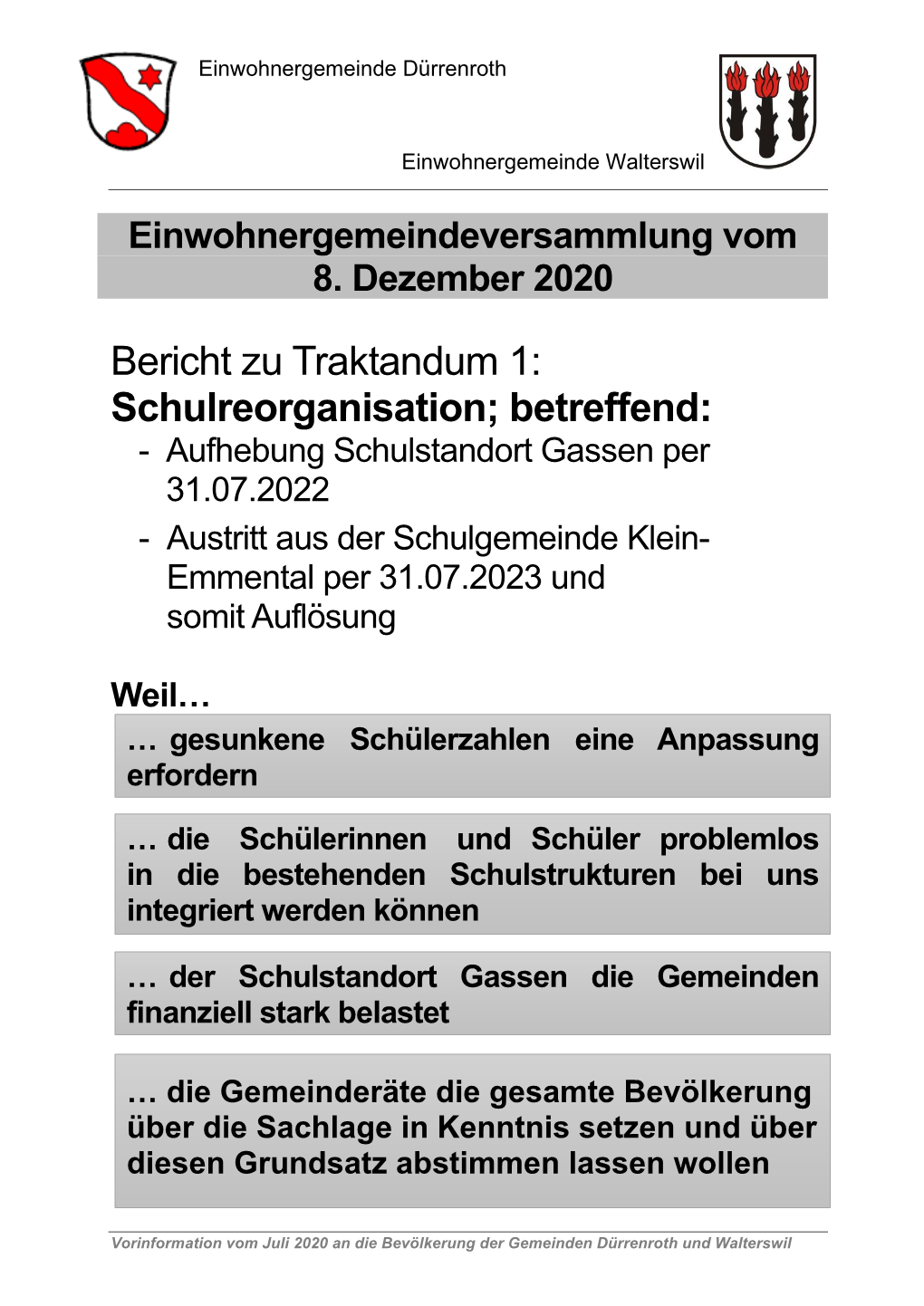 Bericht Zu Traktandum 1: Schulreorganisation; Betreffend