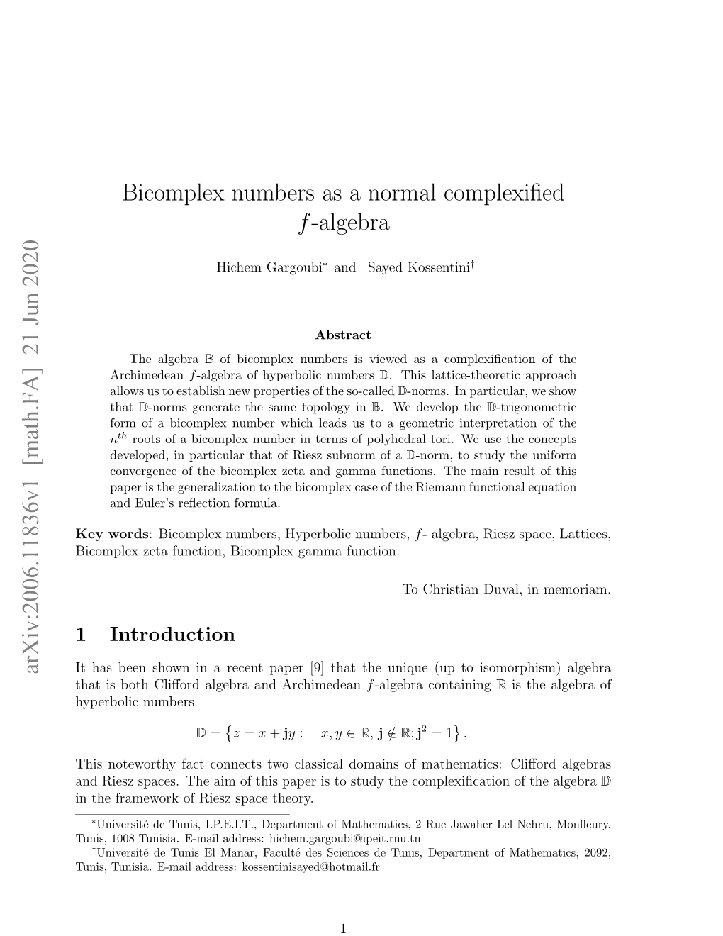 Bicomplex Numbers As a Normal Complexified F-Algebra Arxiv