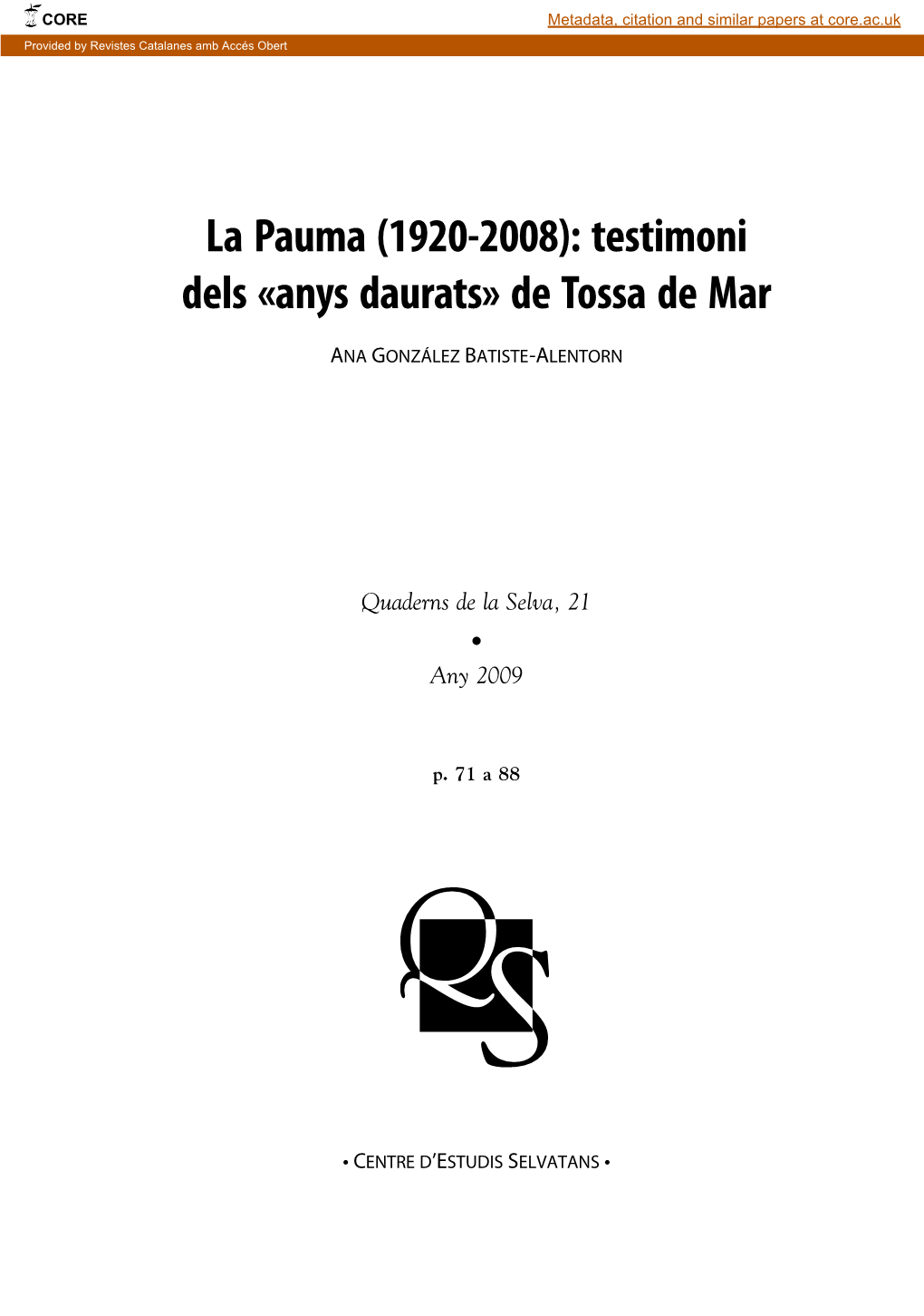 La Pauma (1920-2008): Testimoni Dels «Anys Daurats» De Tossa De Mar