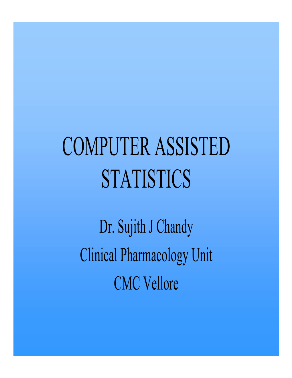 Computer Assisted Statistics