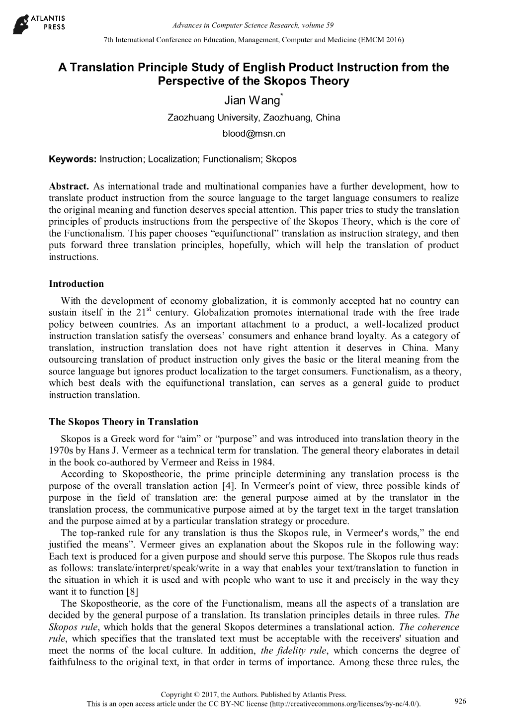 A Translation Principle Study of English Product Instruction from the Perspective of the Skopos Theory Jian Wang* Zaozhuang University, Zaozhuang, China Blood@Msn.Cn