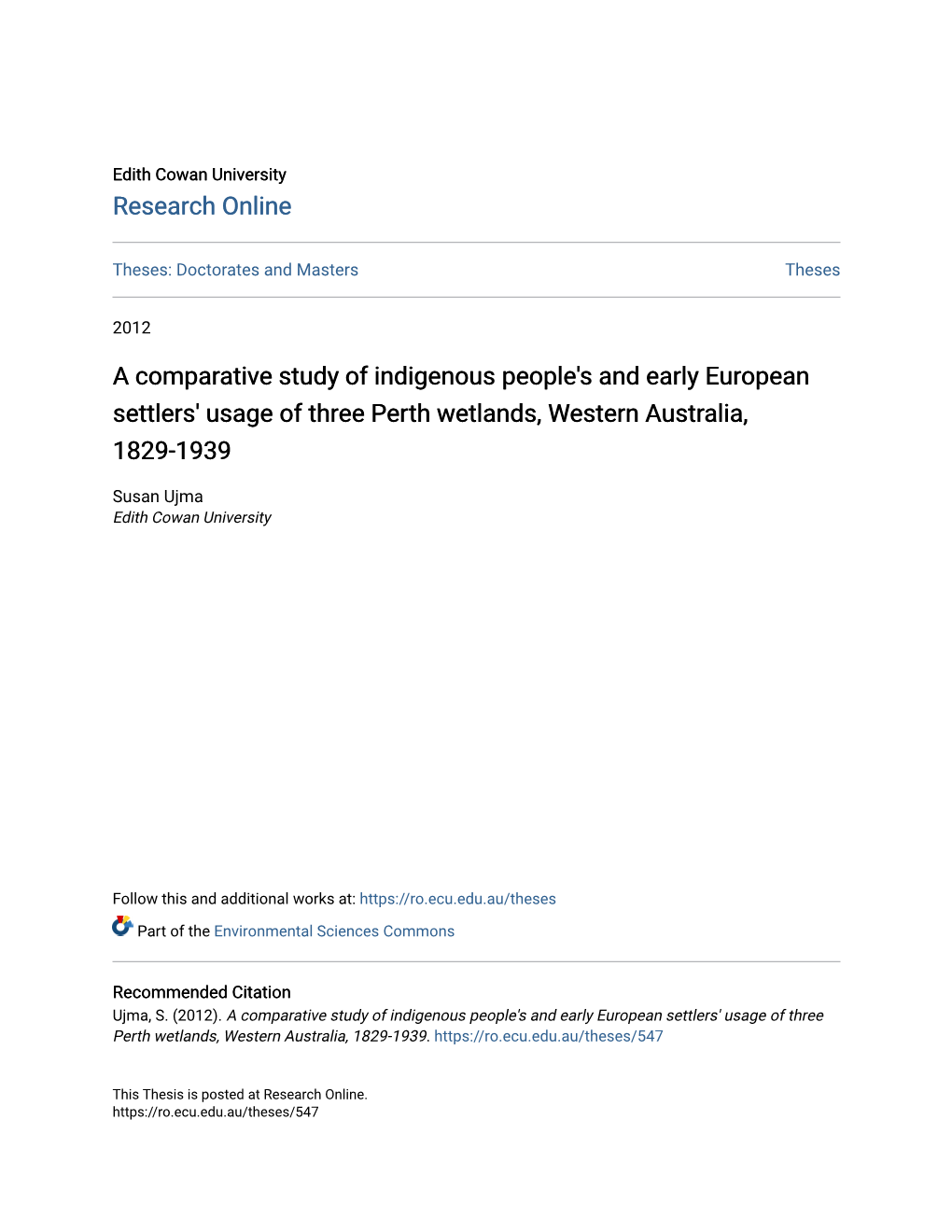 A Comparative Study of Indigenous People's and Early European Settlers' Usage of Three Perth Wetlands, Western Australia, 1829-1939