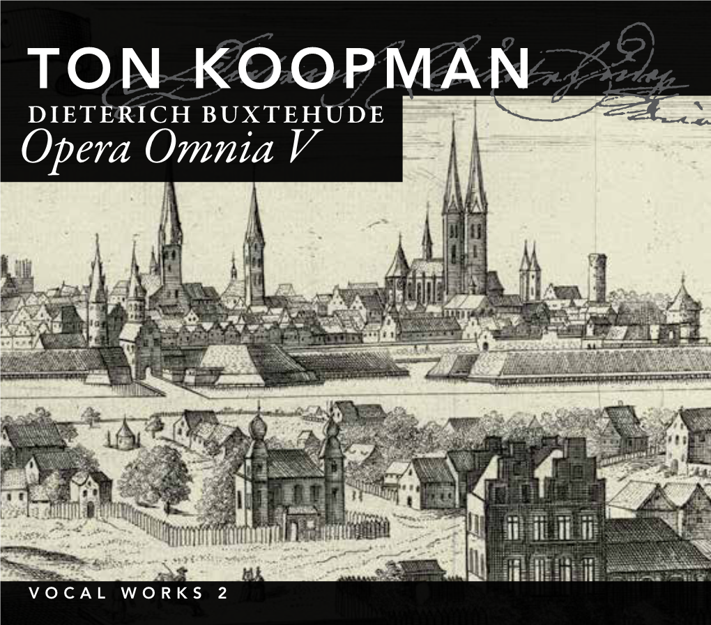 TON KOOPMAN Dieterich Buxtehude Opera Omnia V