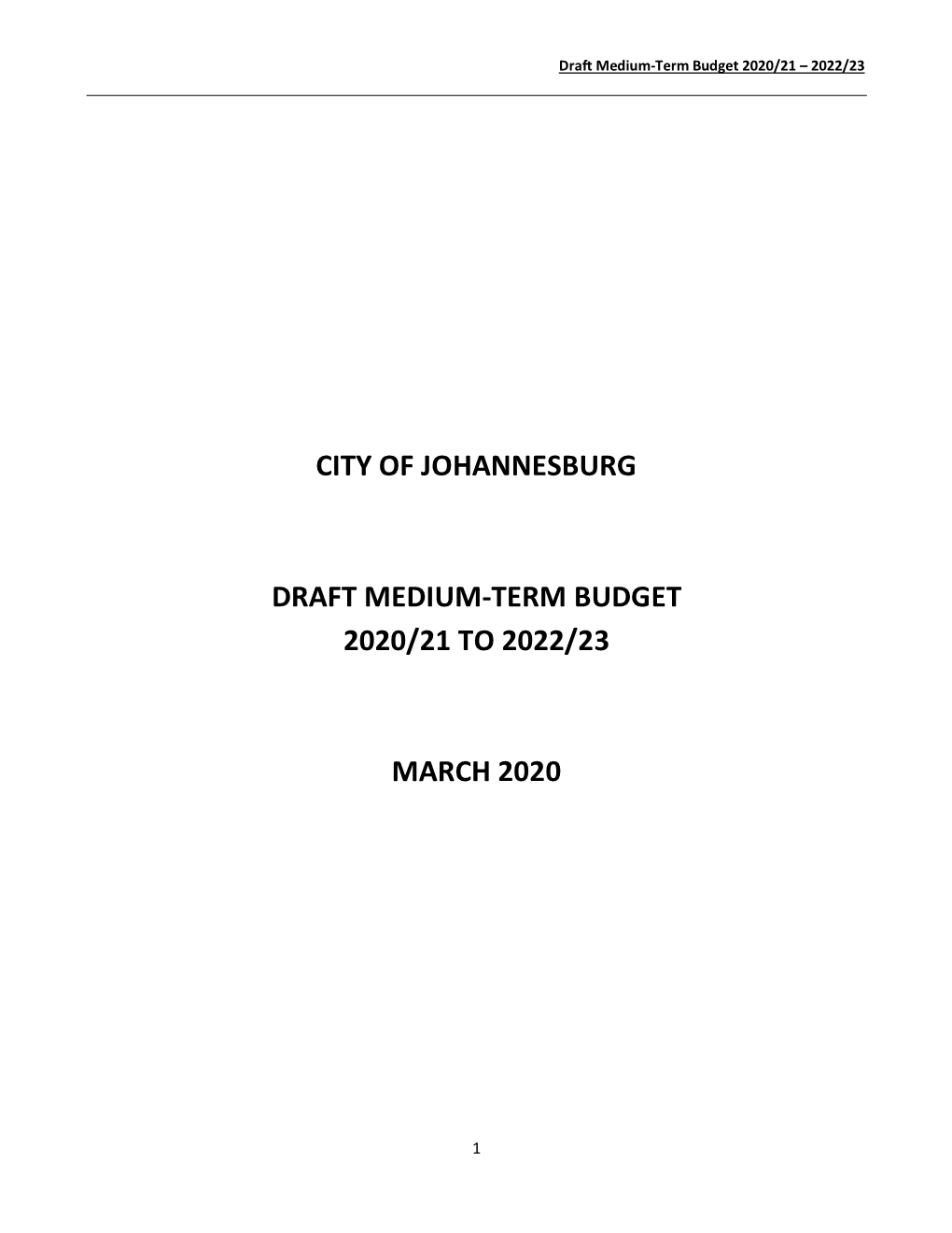 City of Johannesburg Draft Medium-Term Budget 2020/21 to 2022/23 March 2020
