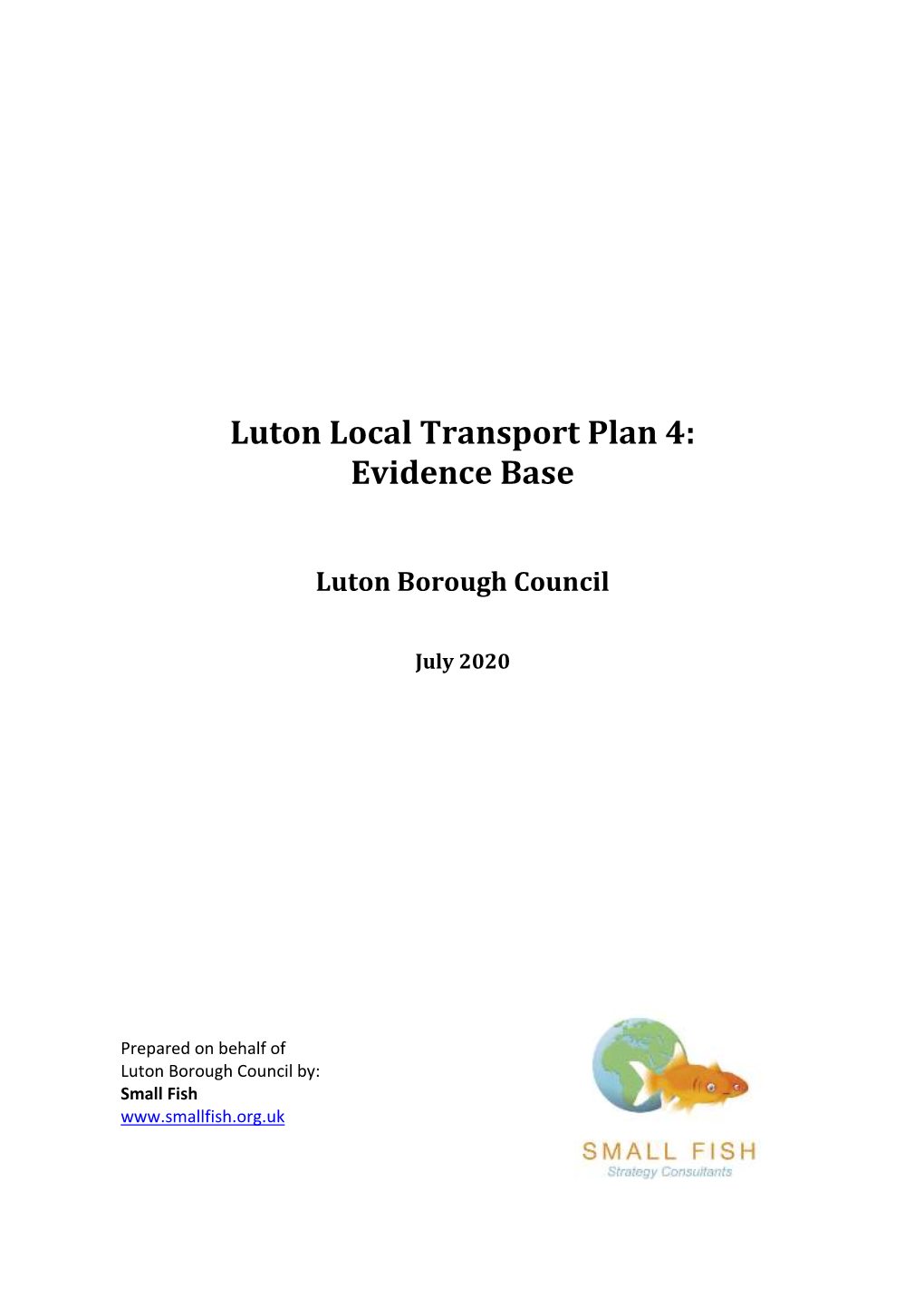 Luton Local Transport Plan 4: Evidence Base