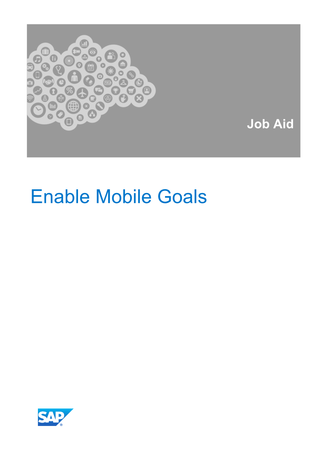 Enable Mobile Goals