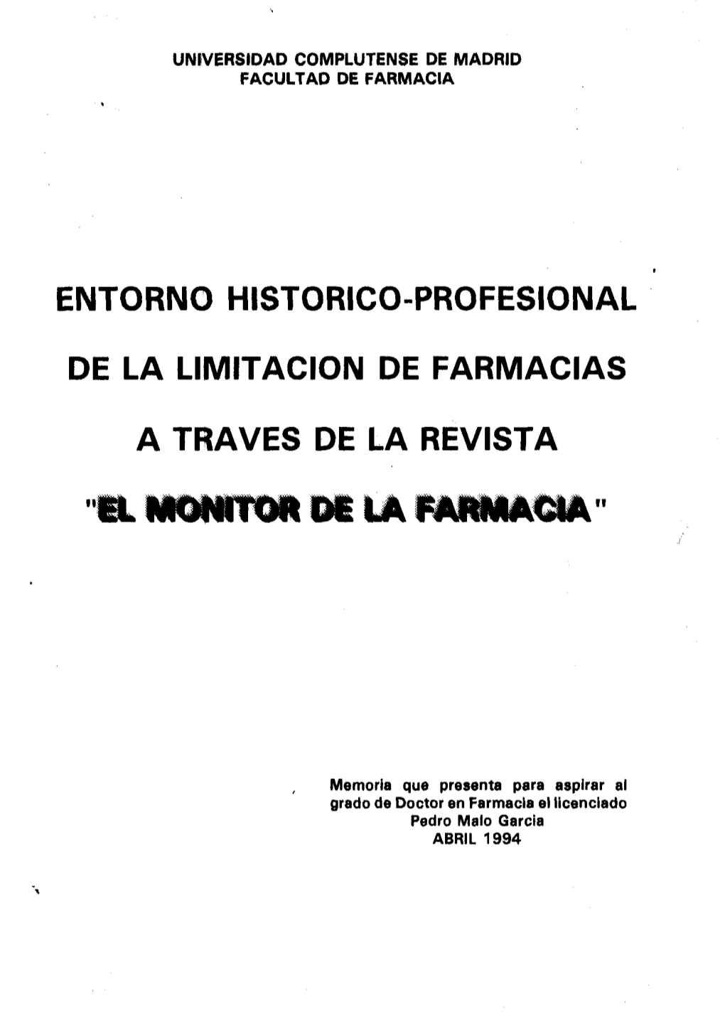 Entorno Historico-Profesional De La Limitacion De Farmacias a Traves De