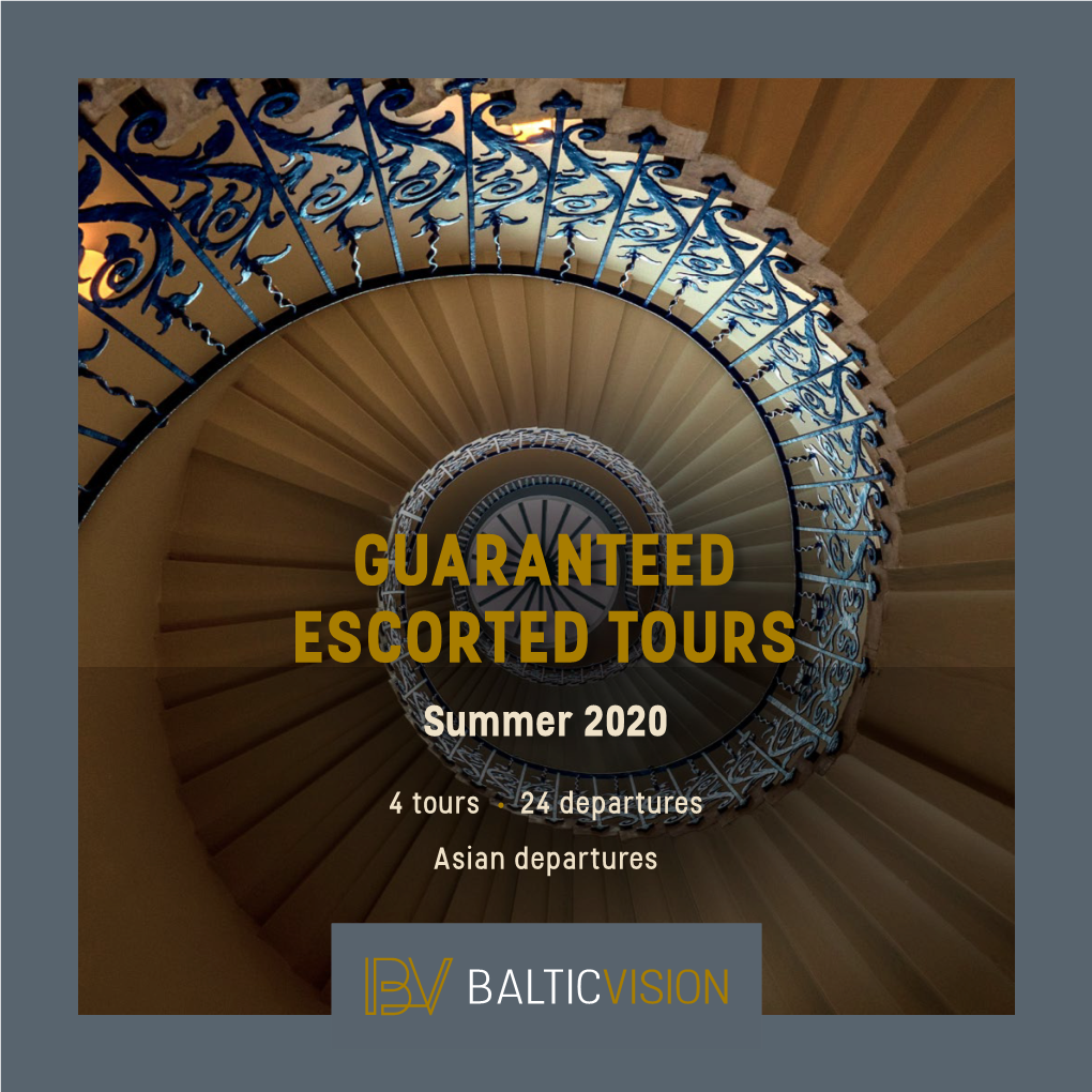 Guaranteed Escorted Tours Summer 2020
