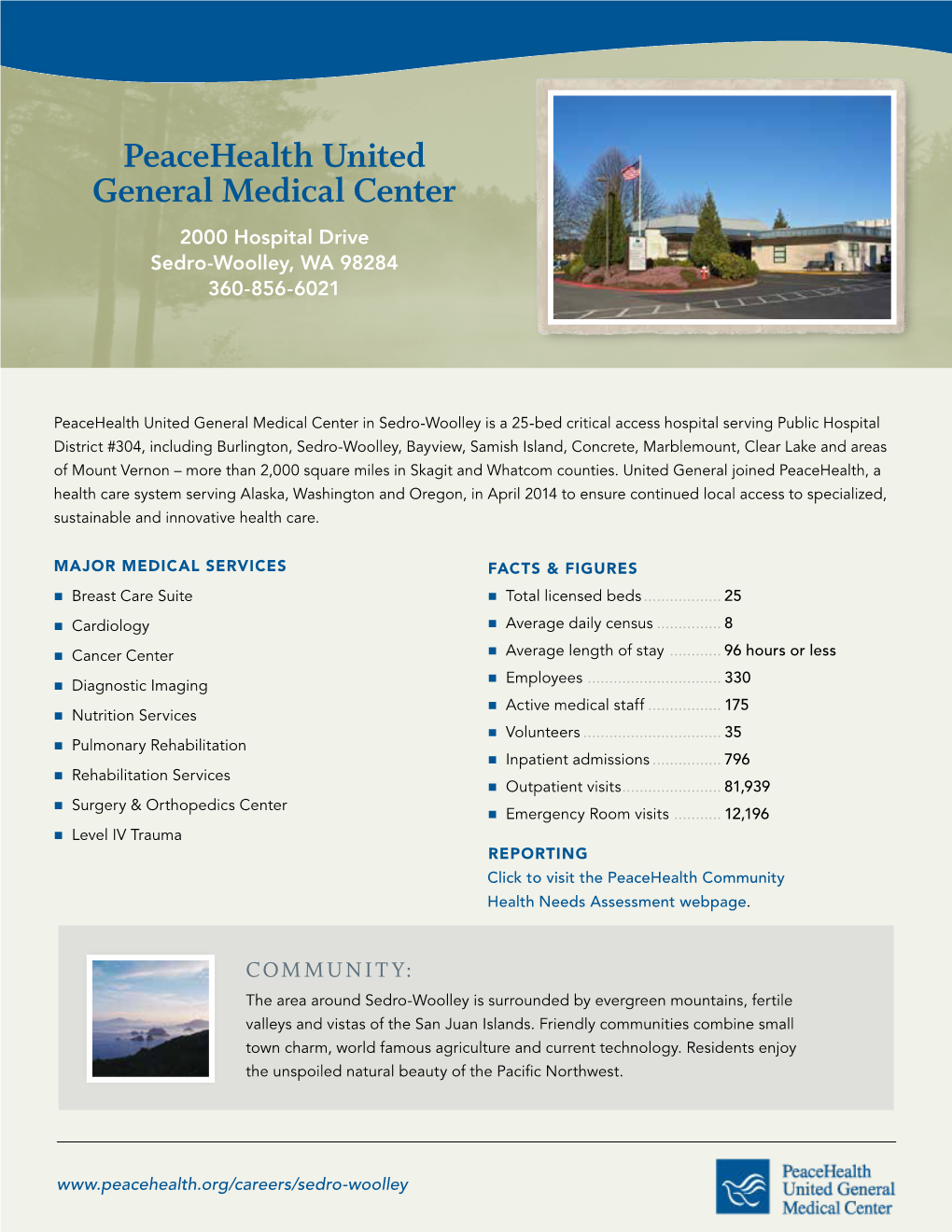 Peacehealth United General Medical Center 2000 Hospital Drive Sedro-Woolley, WA 98284 360-856-6021