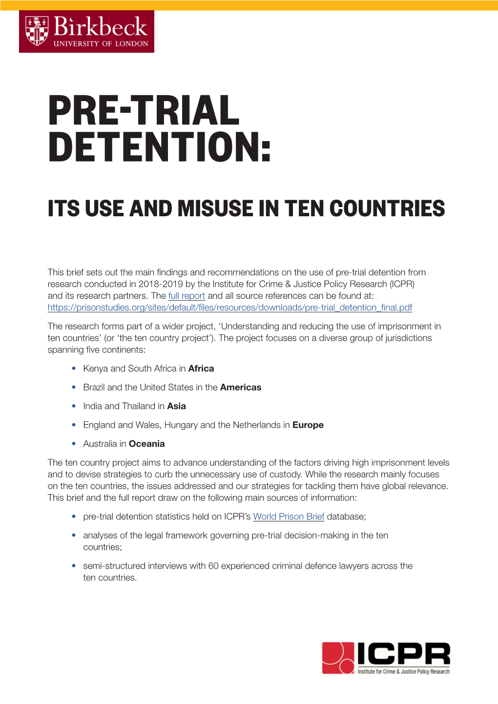 Pre-Trial Detention: Its Use and Misuse in Ten Countries