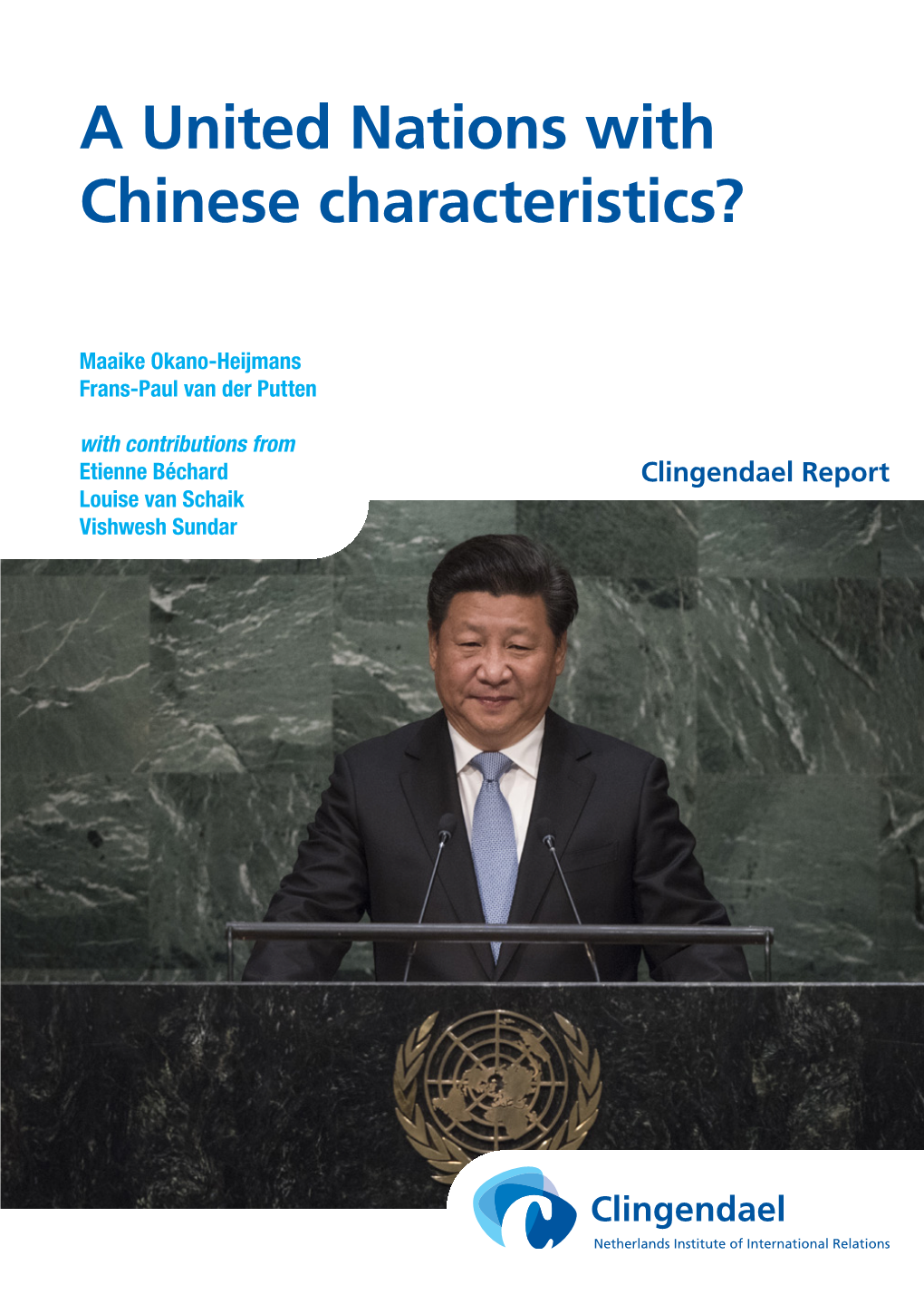 A United Nations with Chinese Characteristics?