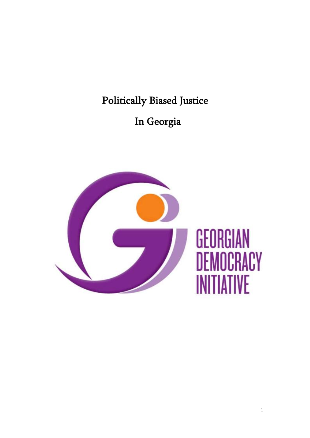 Politically Biased Justice in Georgia