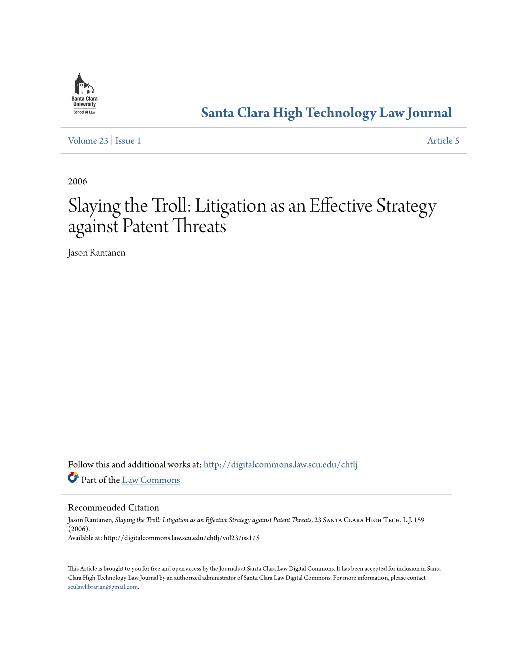 Slaying the Troll: Litigation As an Effective Strategy Against Patent Threats Jason Rantanen
