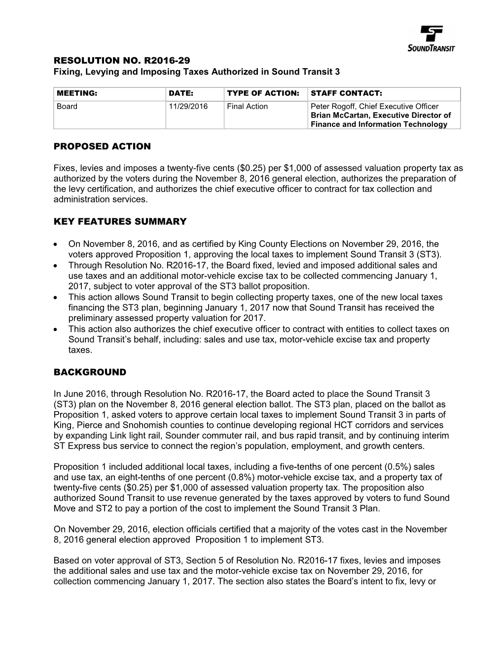 RESOLUTION NO. R2016-29 Fixing, Levying and Imposing Taxes Authorized in Sound Transit 3 PROPOSED ACTION Fixes, Levies and Impo