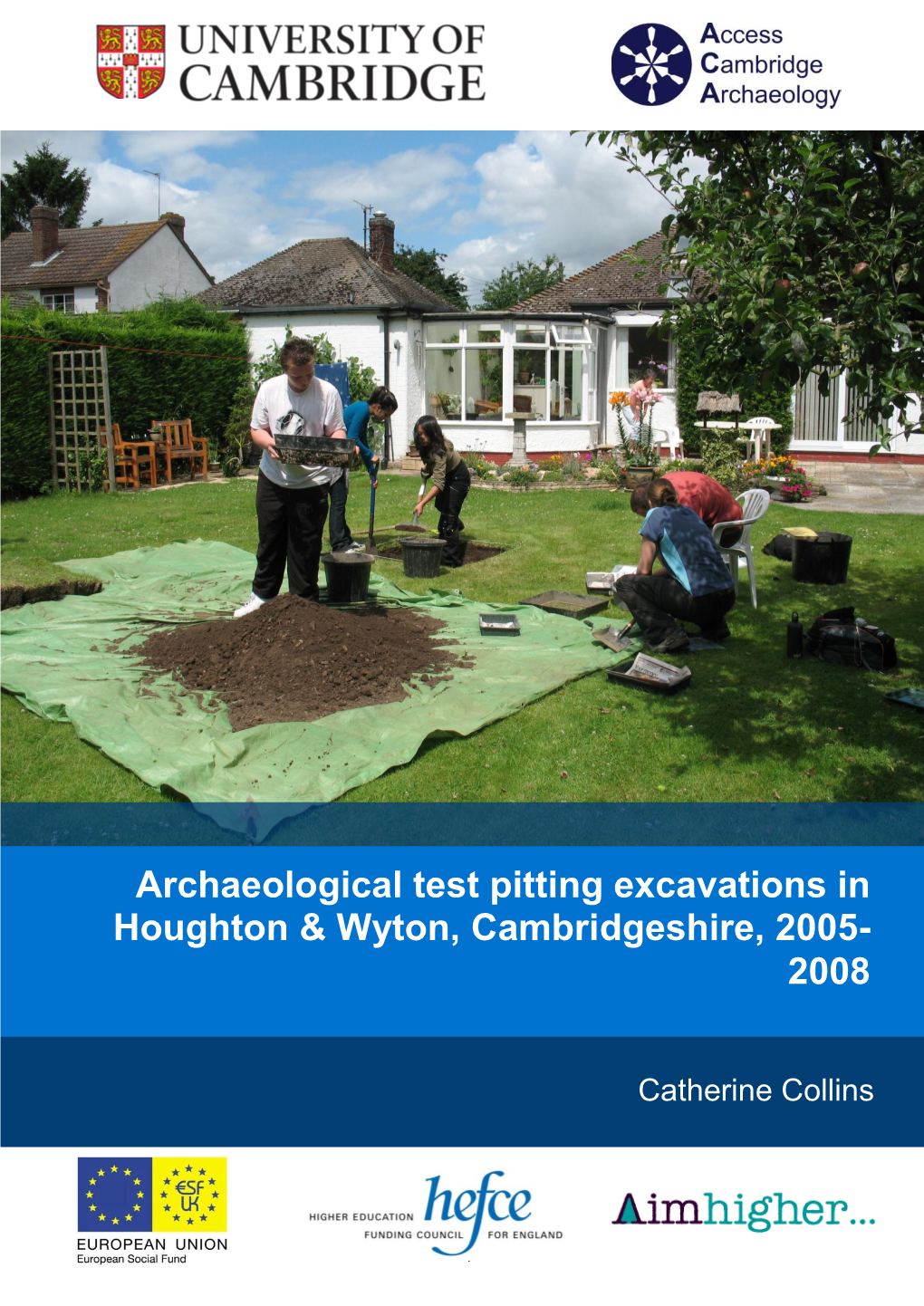 Archaeological Test Pitting Excavations in Houghton & Wyton