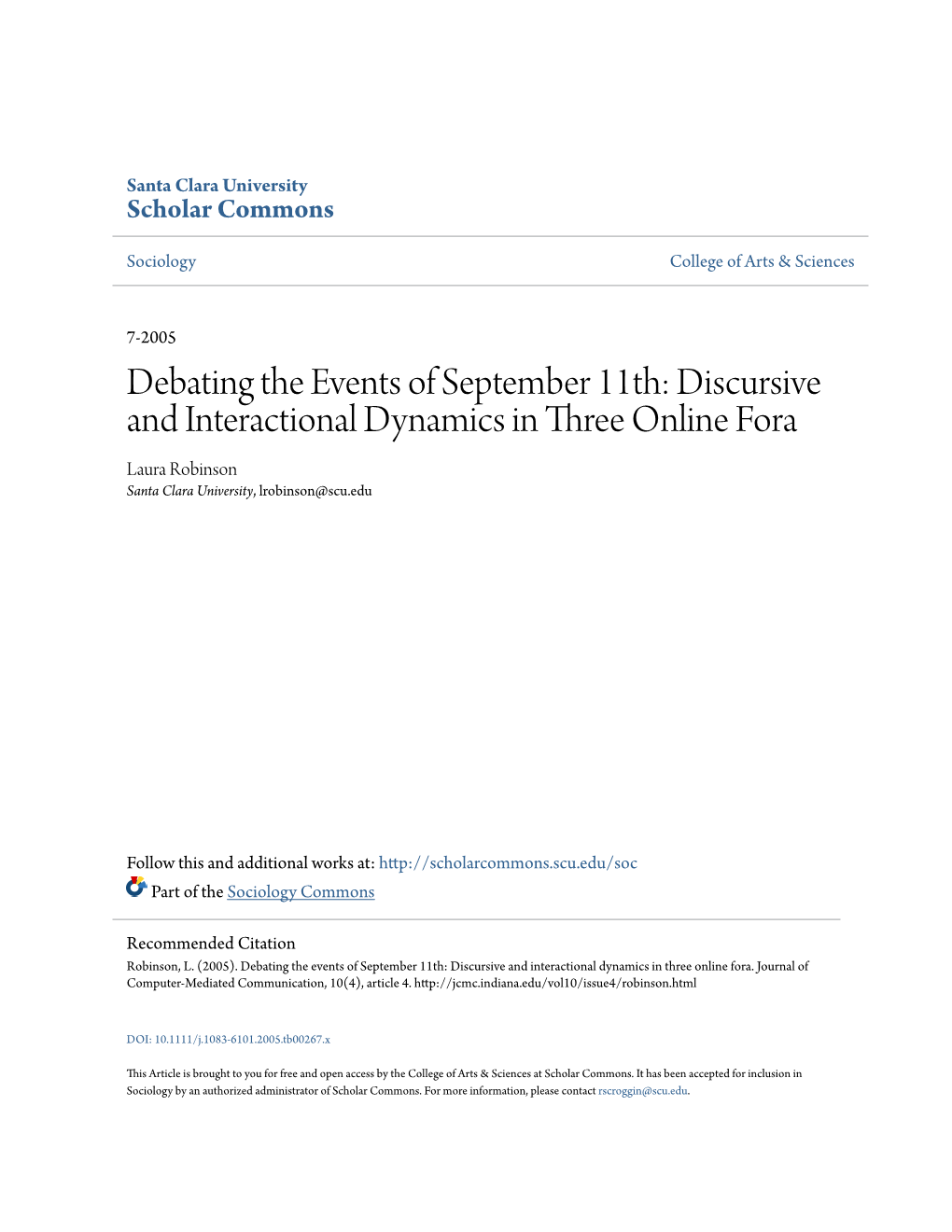 Debating the Events of September 11Th: Discursive and Interactional Dynamics in Three Online Fora Laura Robinson Santa Clara University, Lrobinson@Scu.Edu